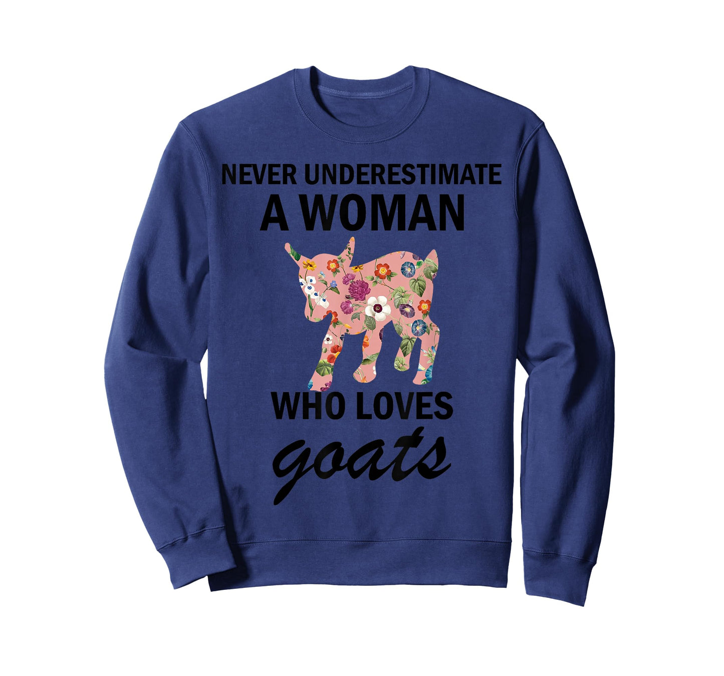 Never Underestimate A women Who Loves goats T-Shirt