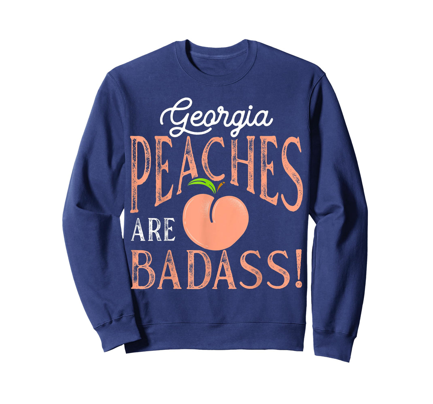 Georgia Peaches are Badass T-Shirt
