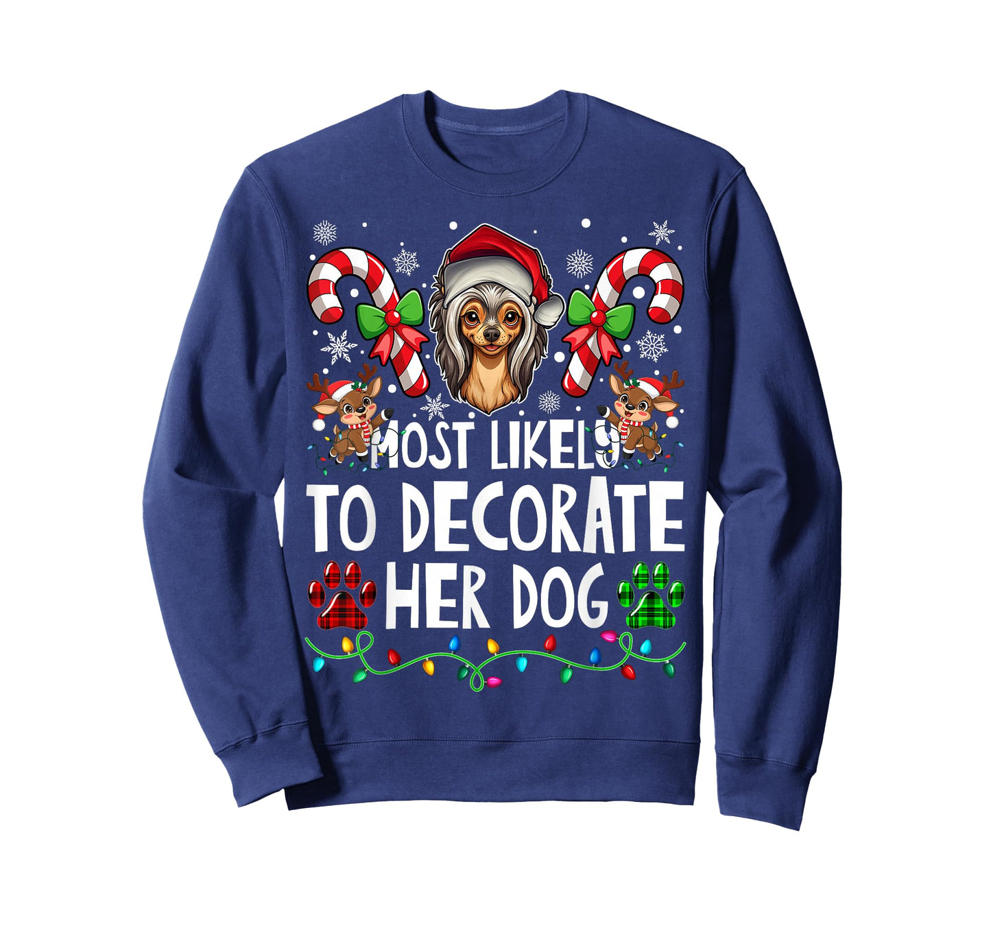 Most Likely Decorate Her Chinese Crested Dog Ugly Christmas T-Shirt