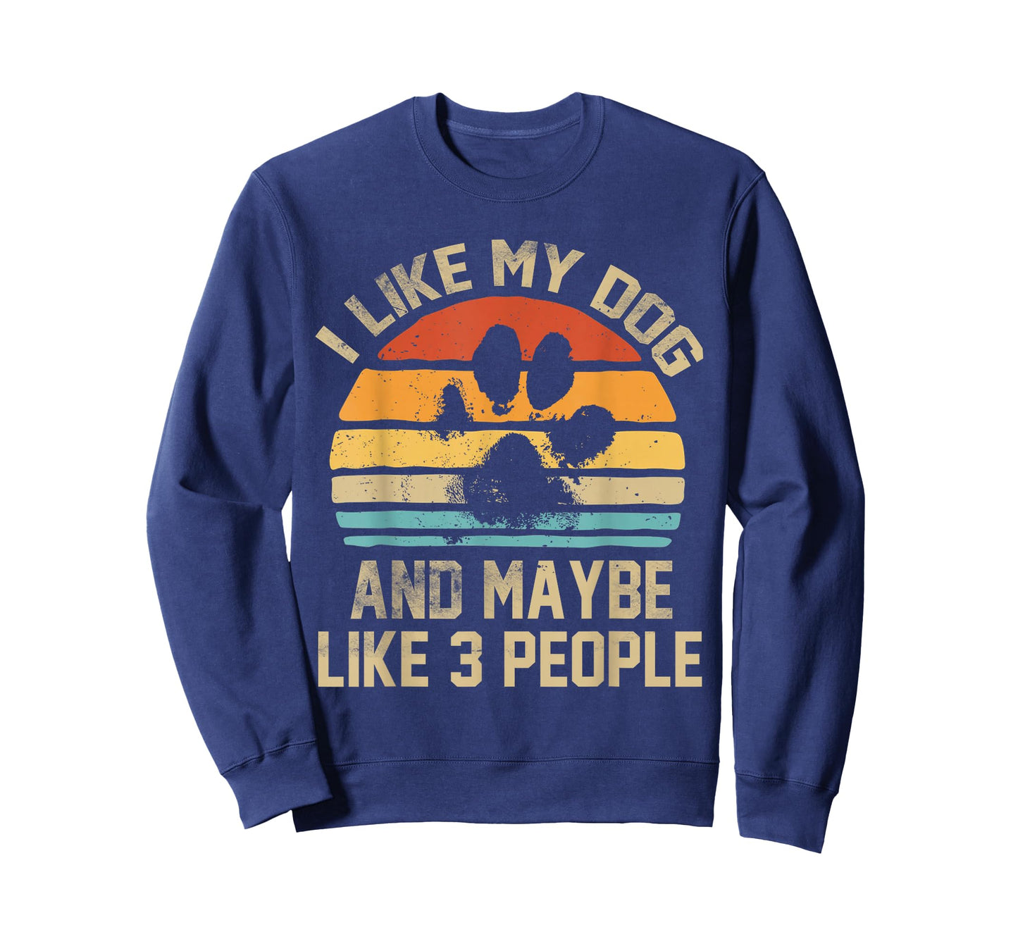 I Like My Dog And Maybe Like 3 People Quote Funny Dog Lovers T-Shirt