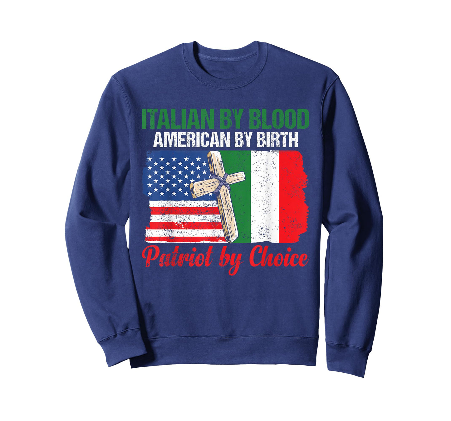 Italian By Blood American By Birth Patriot By Choice T-Shirt