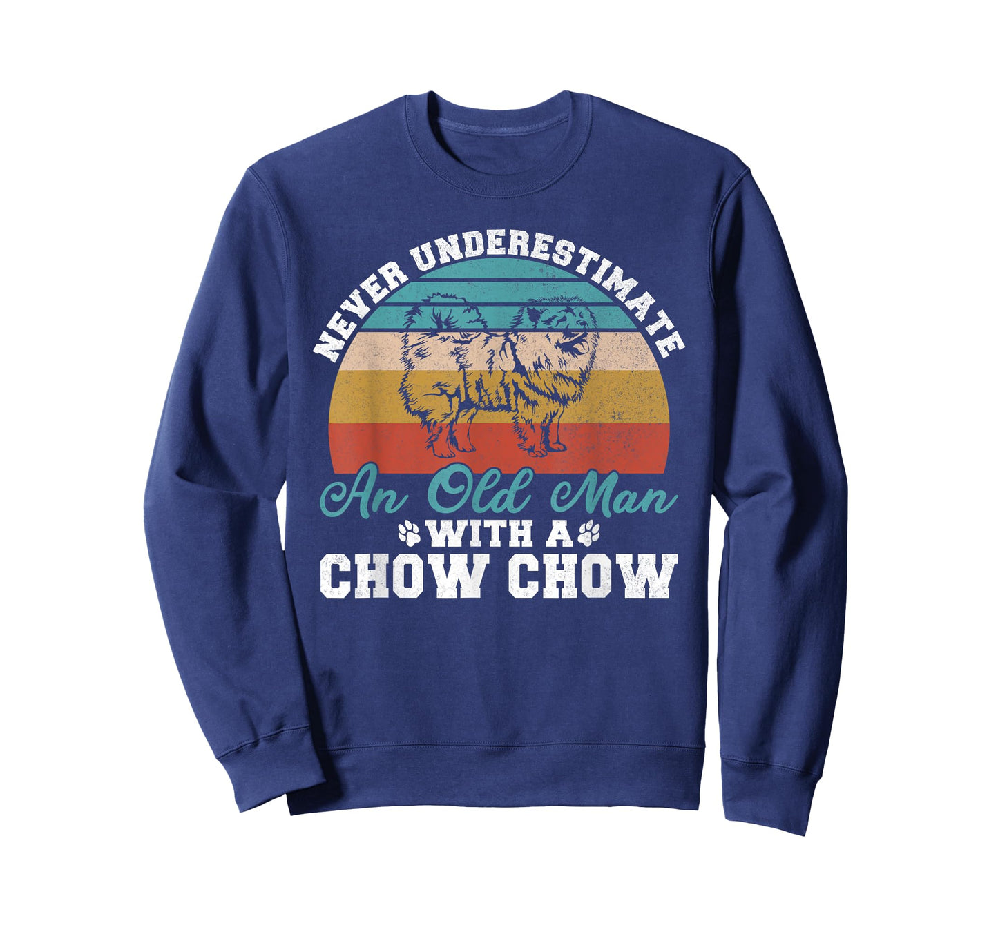 Never underestimate an old Man with a Chow Chow T-Shirt