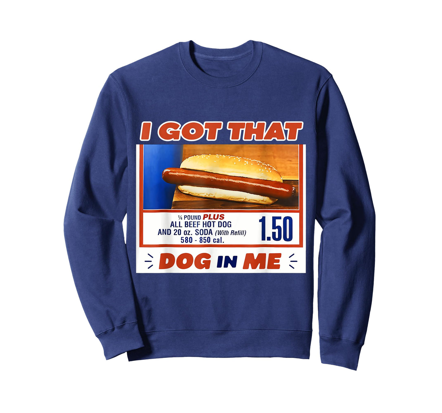 I Got That Dog in Me Hotdog Meme Viral Quote T-Shirt for Men Women Kids