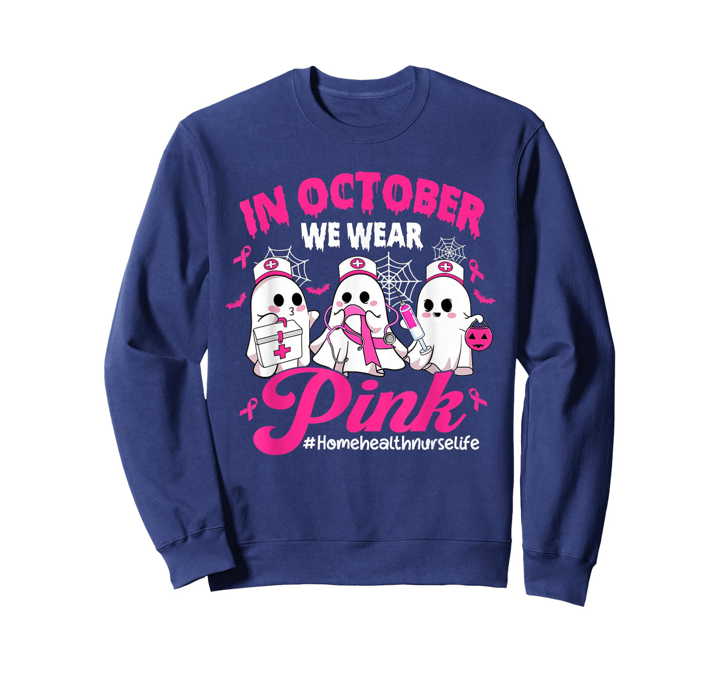 in October We Wear Pink Home Health Nurse Life Breast Cancer T-Shirt