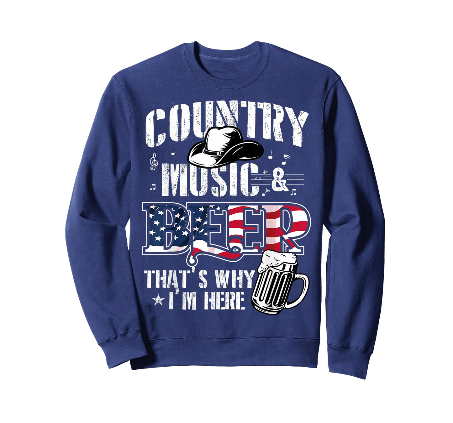 Country Music & Beer That's Why I'm Here T-Shirt