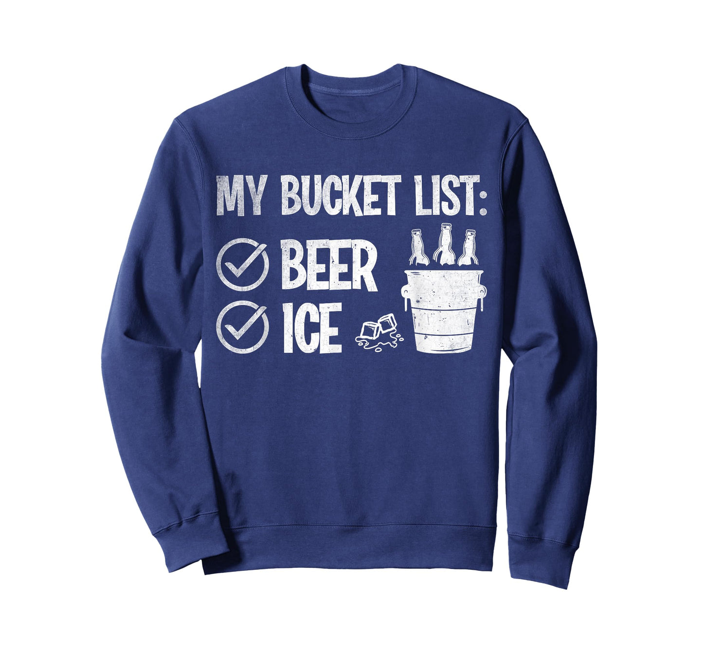 My Bucket List: Ice and Beer Funny Drinking T-Shirt
