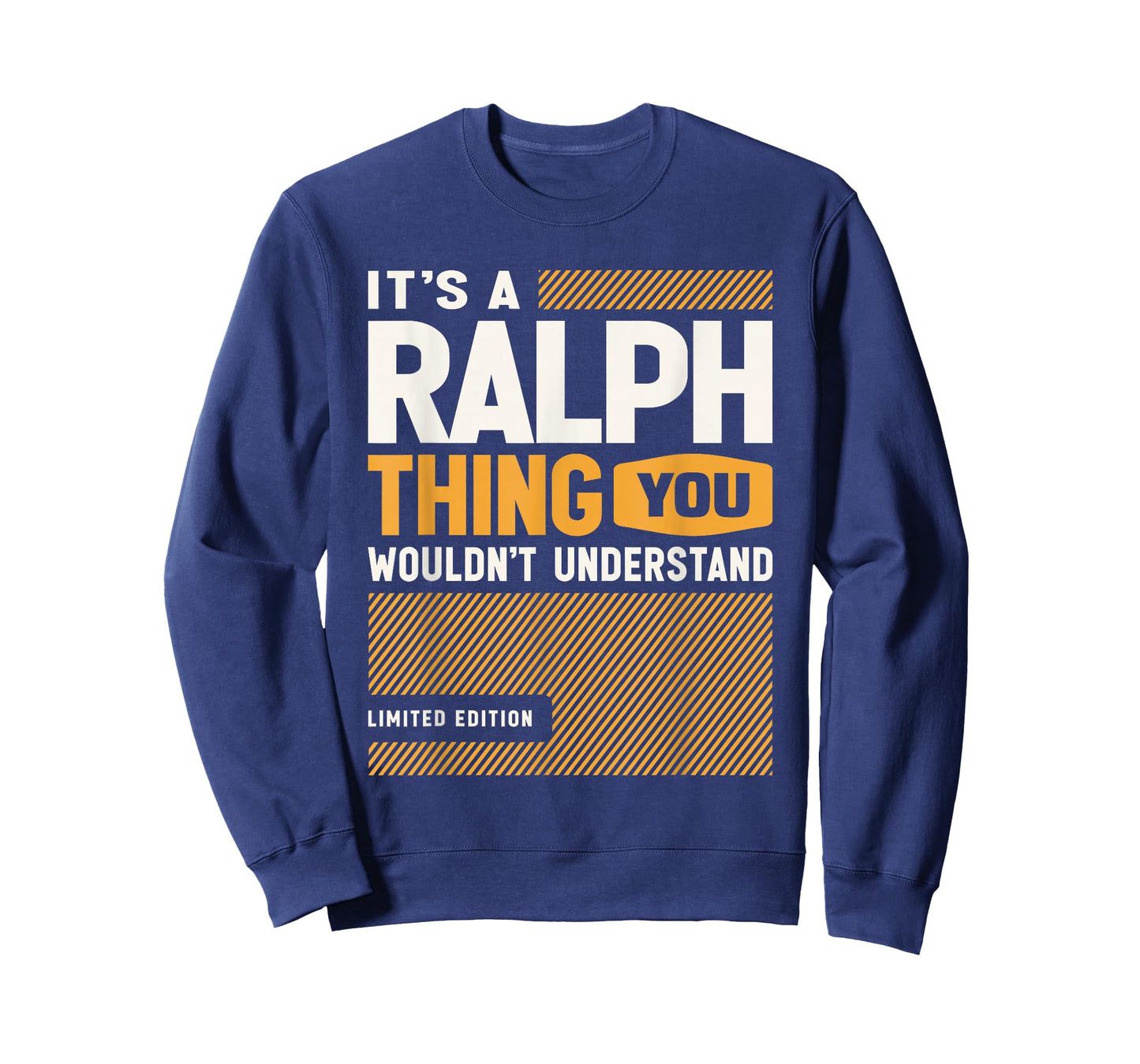 It's a Ralph Thing Funny Name Ralph T-Shirt