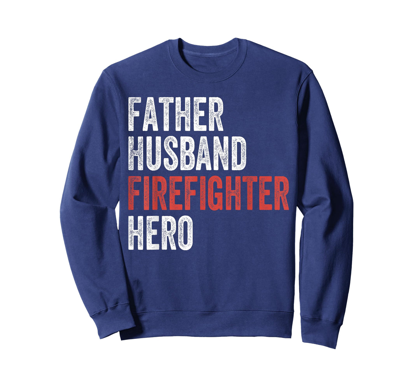 Father Husband Firefighter Hero T-Shirt Dad Fireman Gift Tee T-Shirt