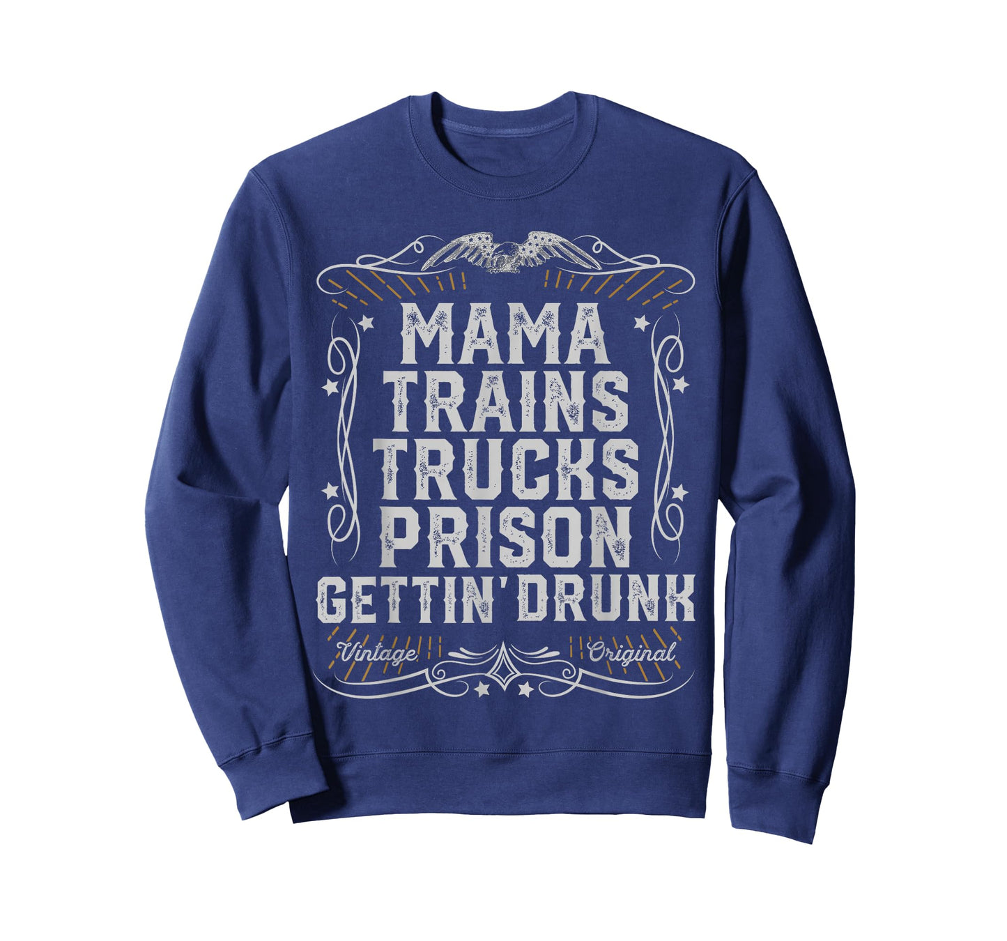Mama Trains Trucks Prison Gettin Drunk Country Music Gift T-Shirt