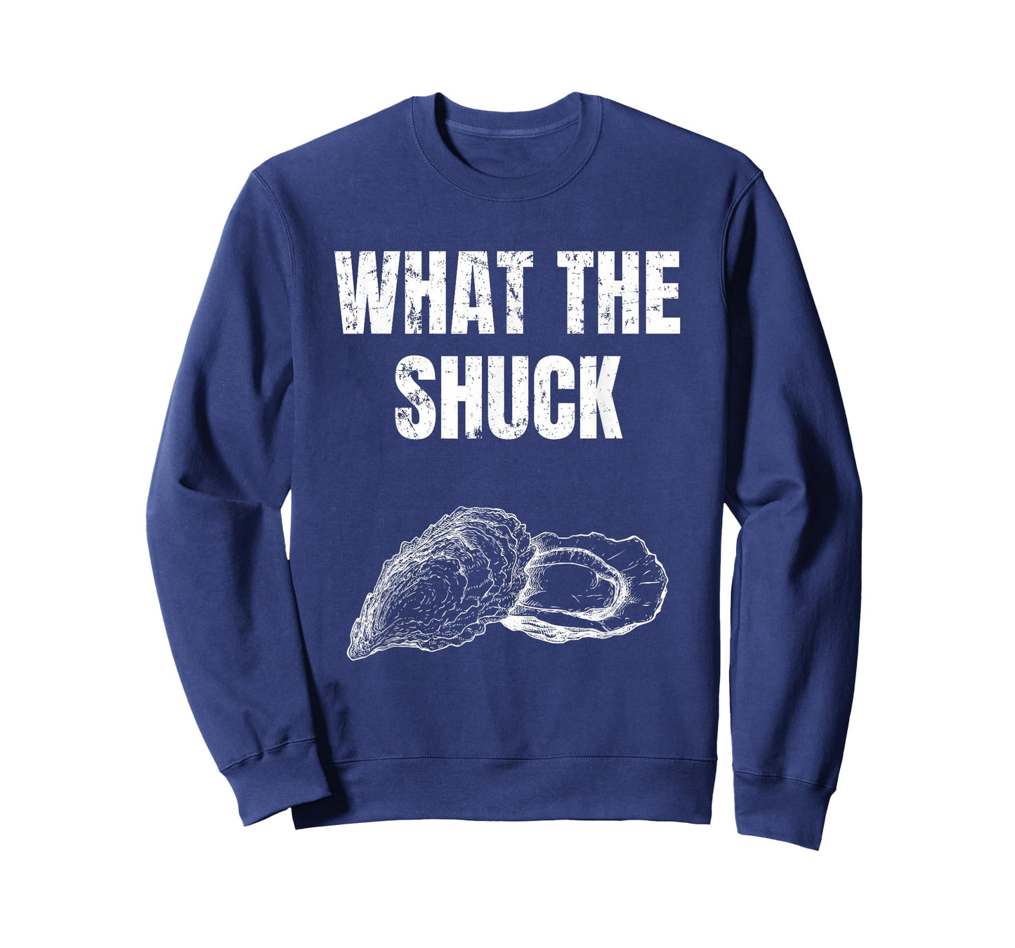 What The Shuck Funny Oyster Shucking Shirt T-Shirt