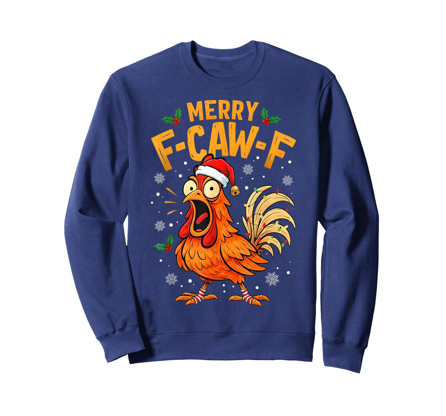 Funny F-Caw-F Chicken Christmas Quote Rooster Meme Men Women T-Shirt