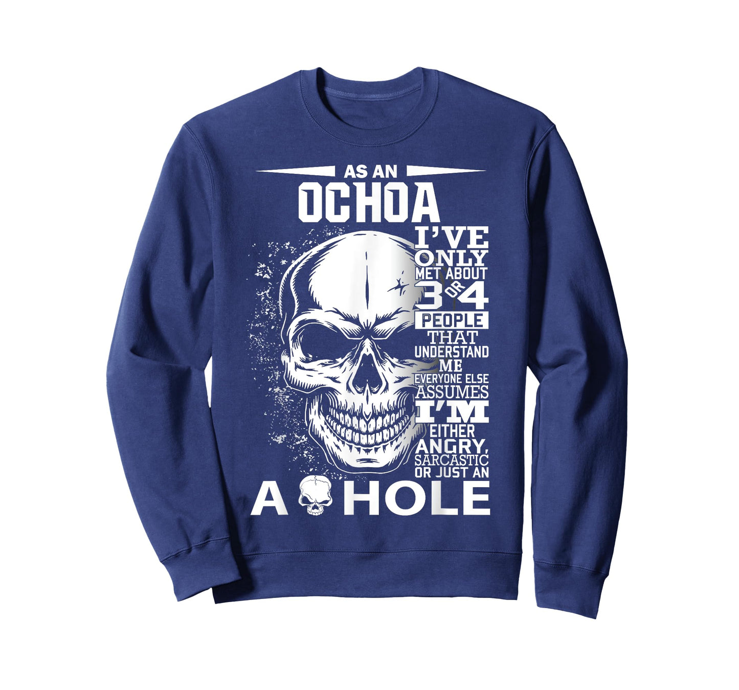 As a OCHOA I've only met about 3 4 people l4 T-Shirt