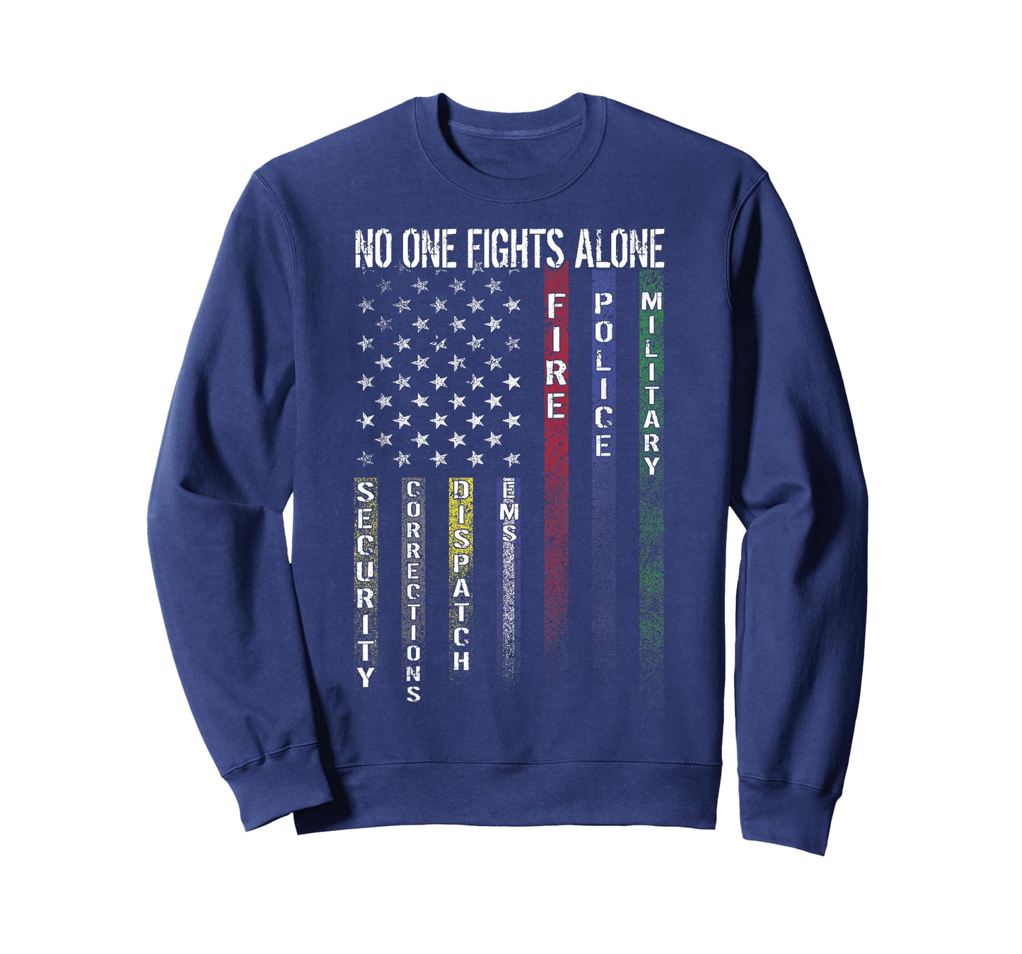 No One Fights Alone America Flag Proud Job T Shirts