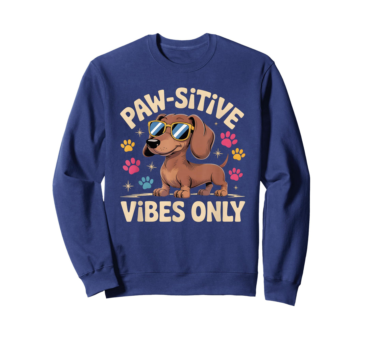 Dog Lover Paw-sitive Vibes Only Cool Dachshund T-Shirt
