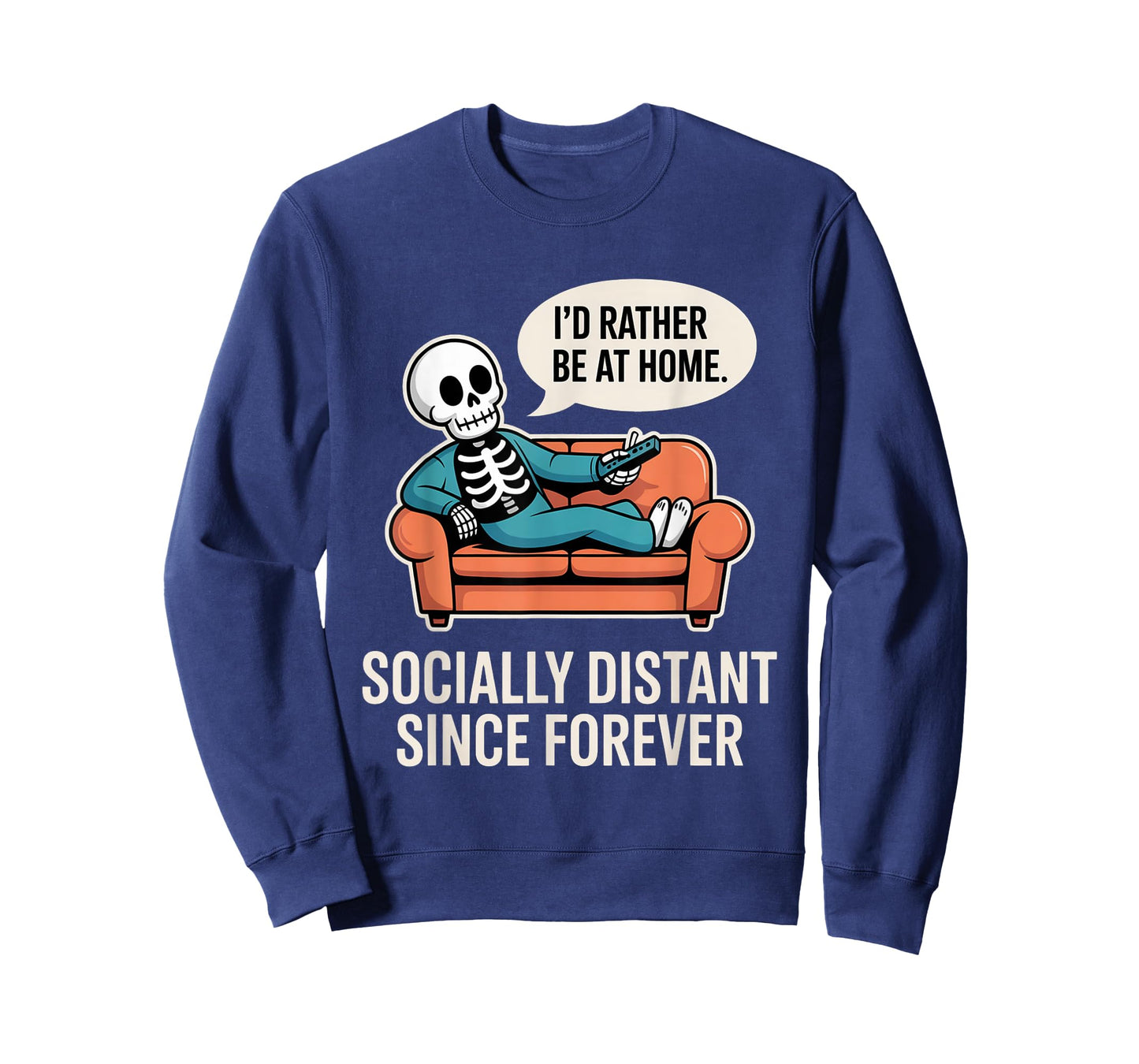 Rather Be Home Funny Sarcastic Skeleton Halloween T-Shirt