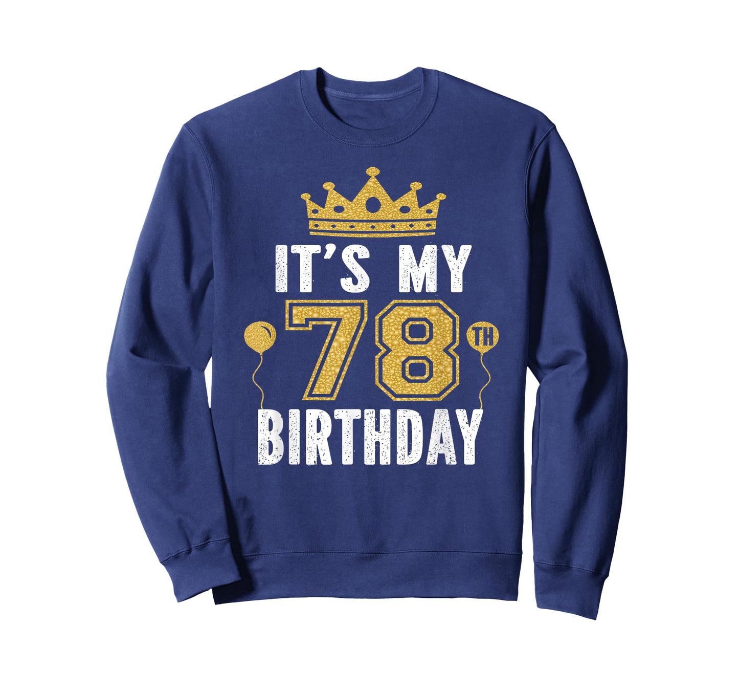 It's My 78th Birthday Gift For 78 Years Old Man And Woman T-Shirt