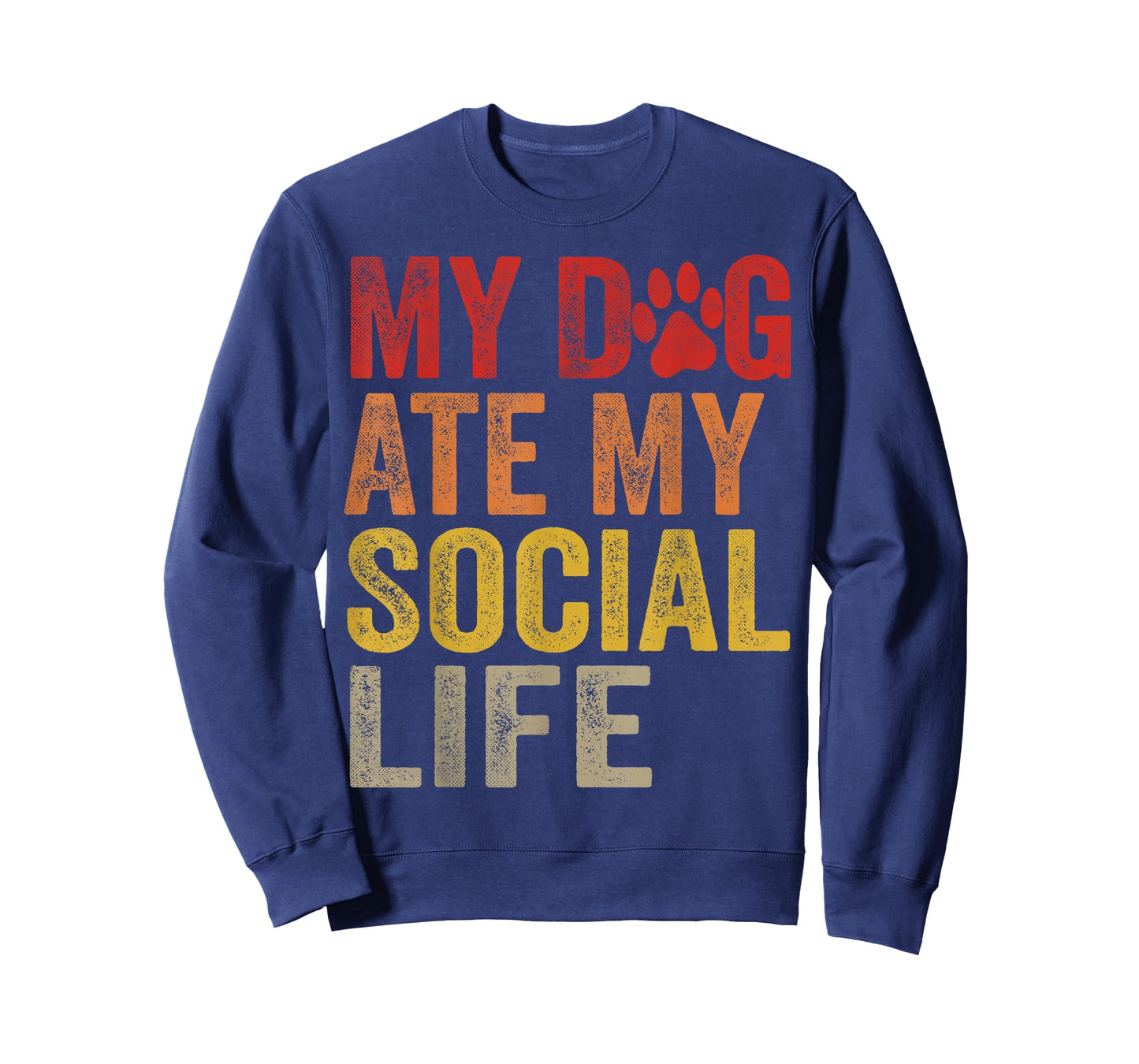 My Dog Ate My Social Life Funny Dog Lover T-Shirt