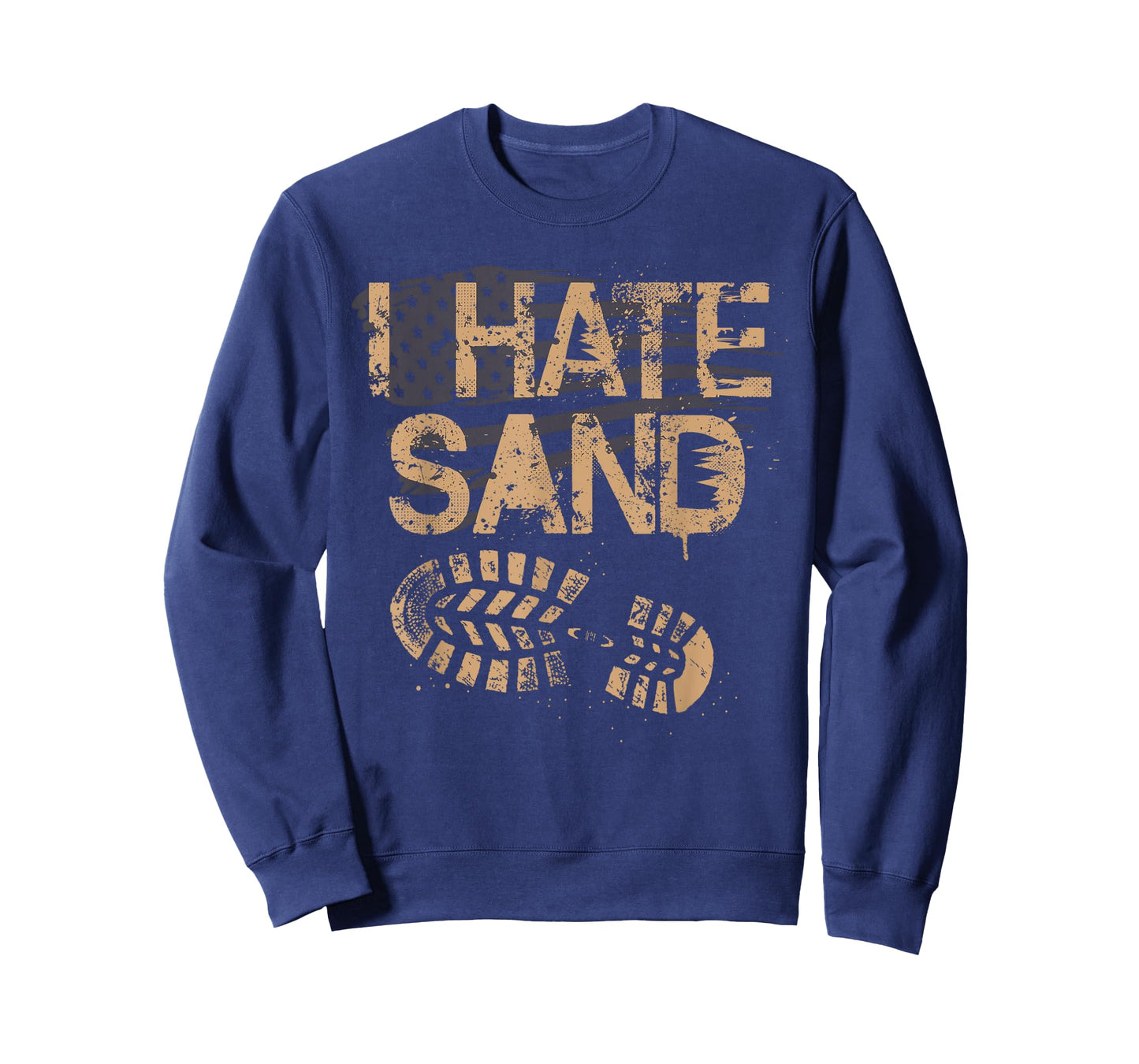 Soldier Veteran I Hate Sand Middle East Deployment Military T-Shirt