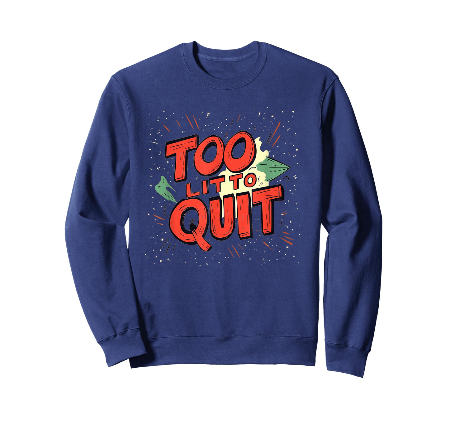 Awesome Too lit to Quit Emblem for Adults and Kids T-Shirt