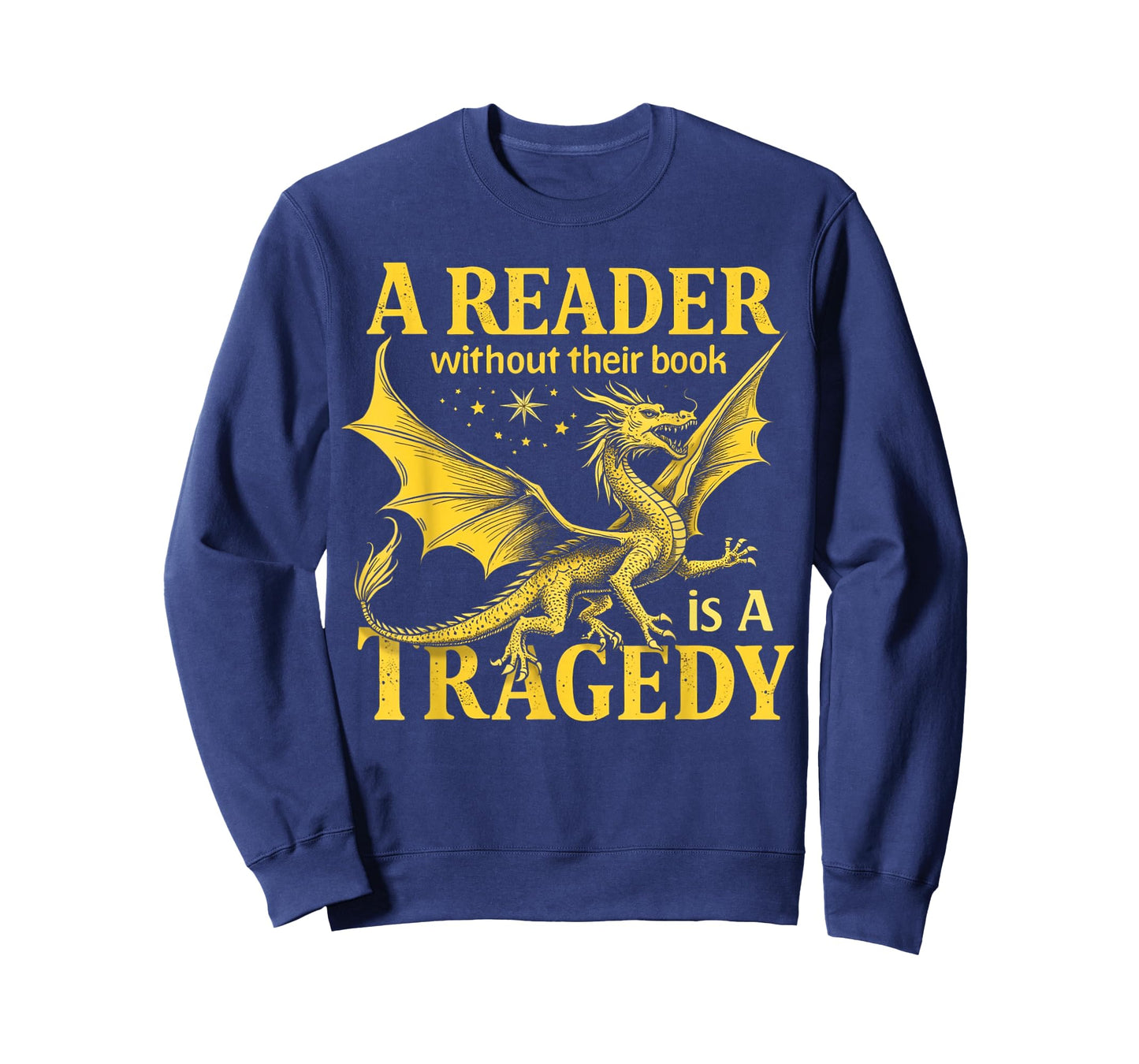 A Reader Without Their Book is a Tragedy Bookworm Book Lover T-Shirt