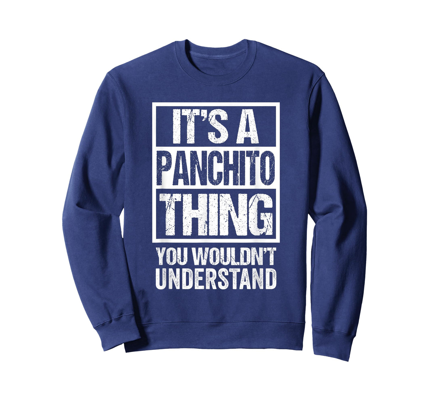 It's A Panchito Thing You Wouldn't Understand First Name T-Shirt