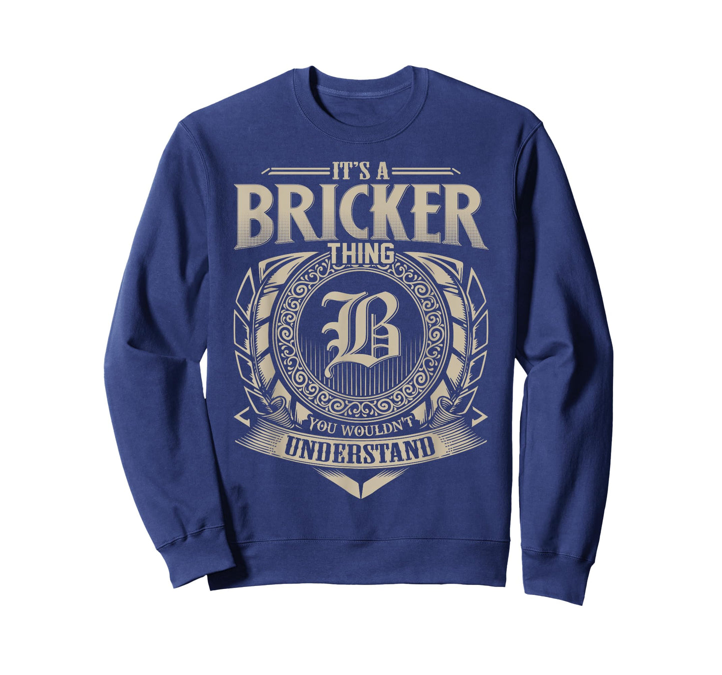 It's A BRICKER Thing You Wouldn't Understand Name Vintage T-Shirt