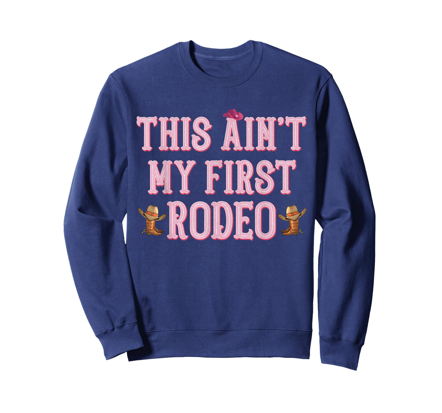 This Ain't My First Rodeo Cowgirl Tee Rodeo Shirts for Women T-Shirt