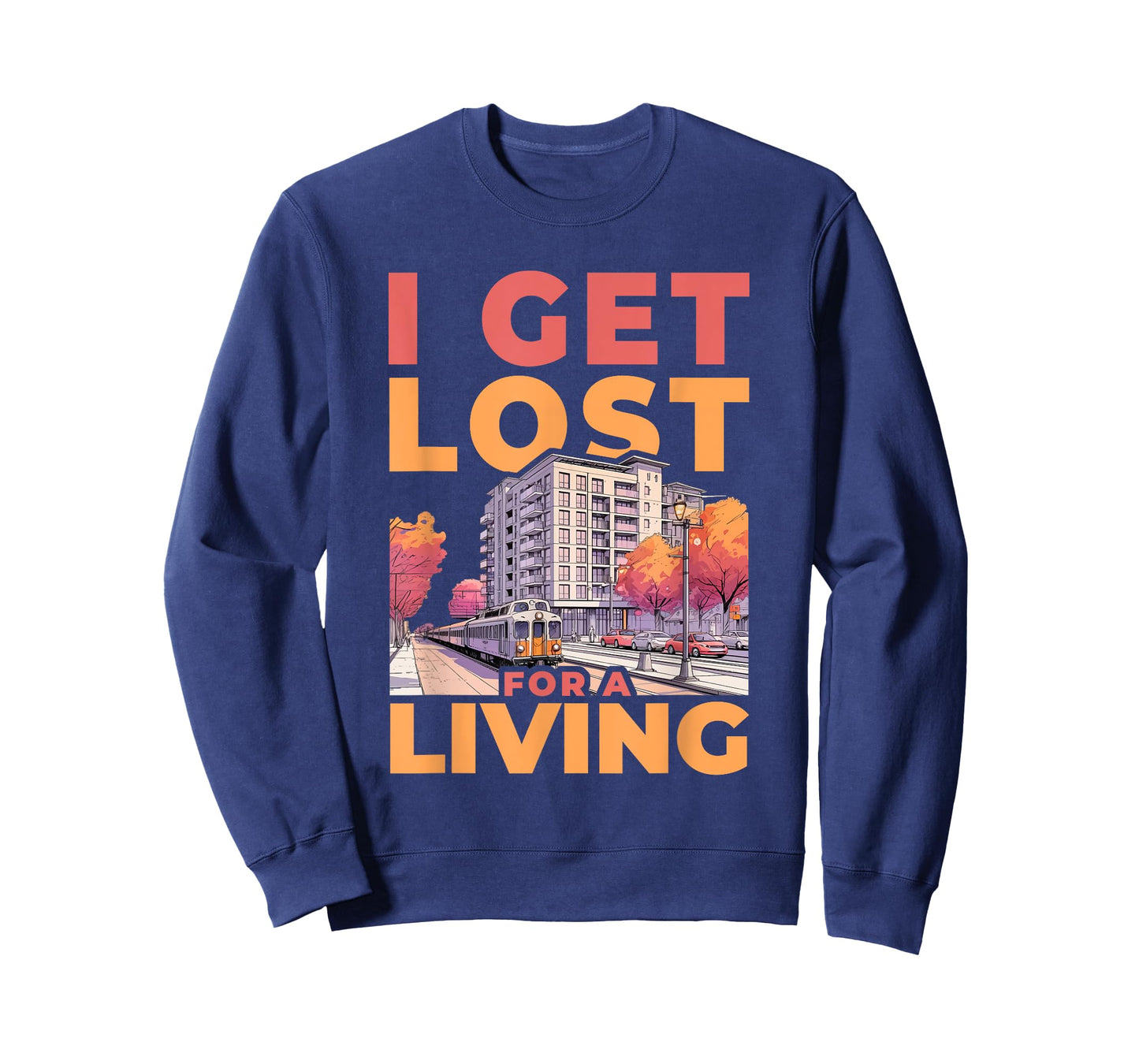 I Get Lost for A Living Funny Real Estate Agent T-Shirt