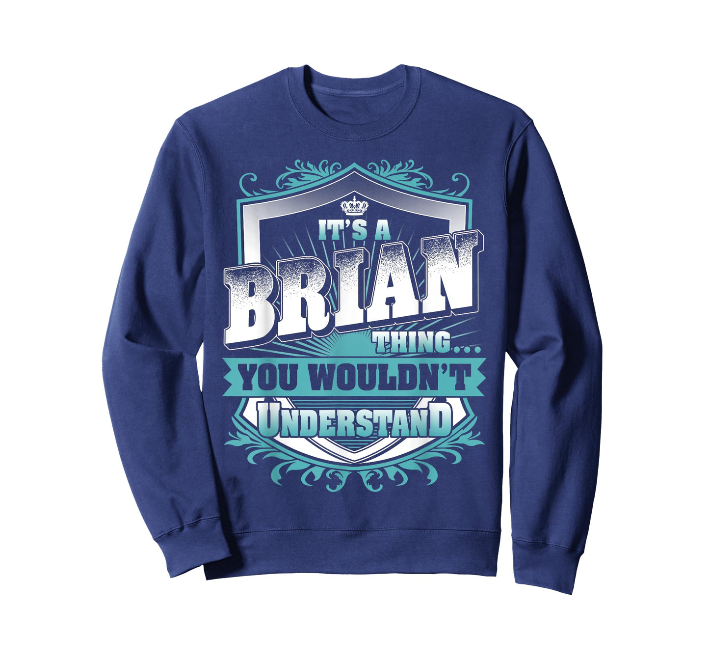It's A BRIAN Thing You Wouldn't Understand Family Name T-Shirt