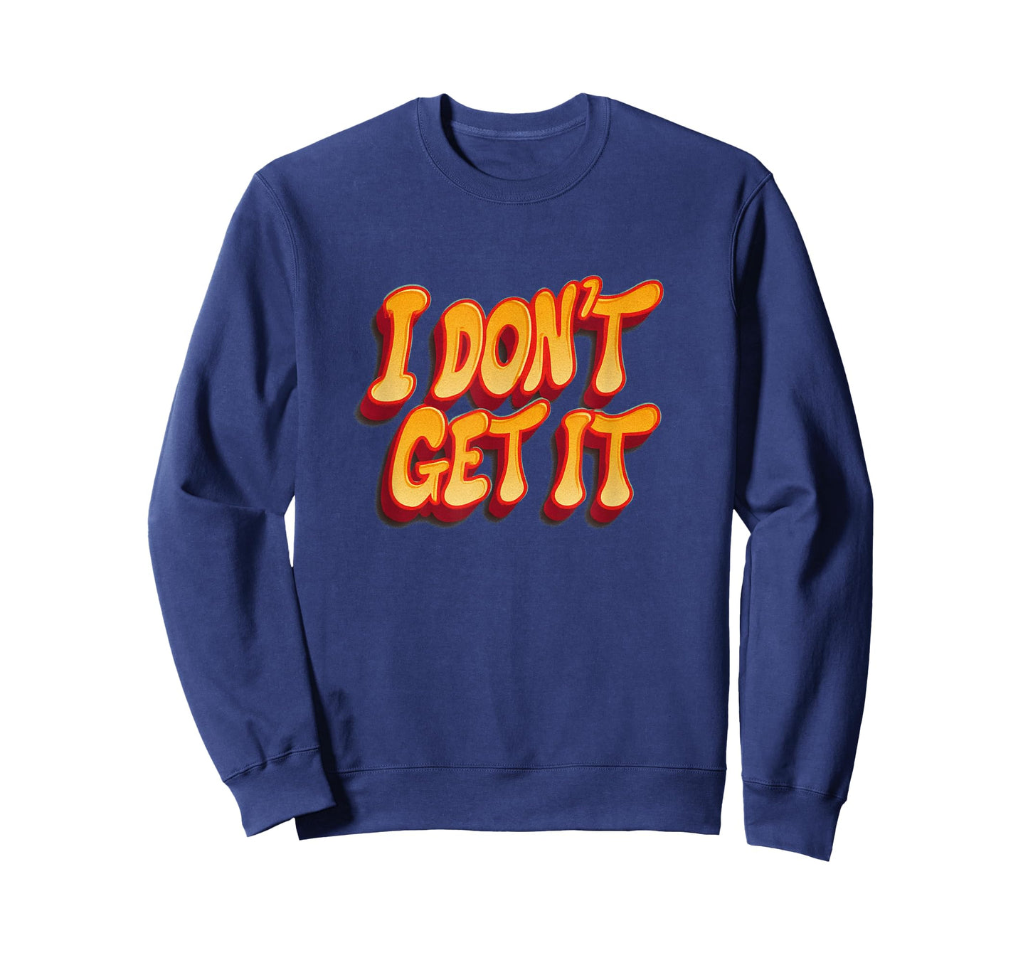 Awesome I Don't get it Emblem Costume T-Shirt