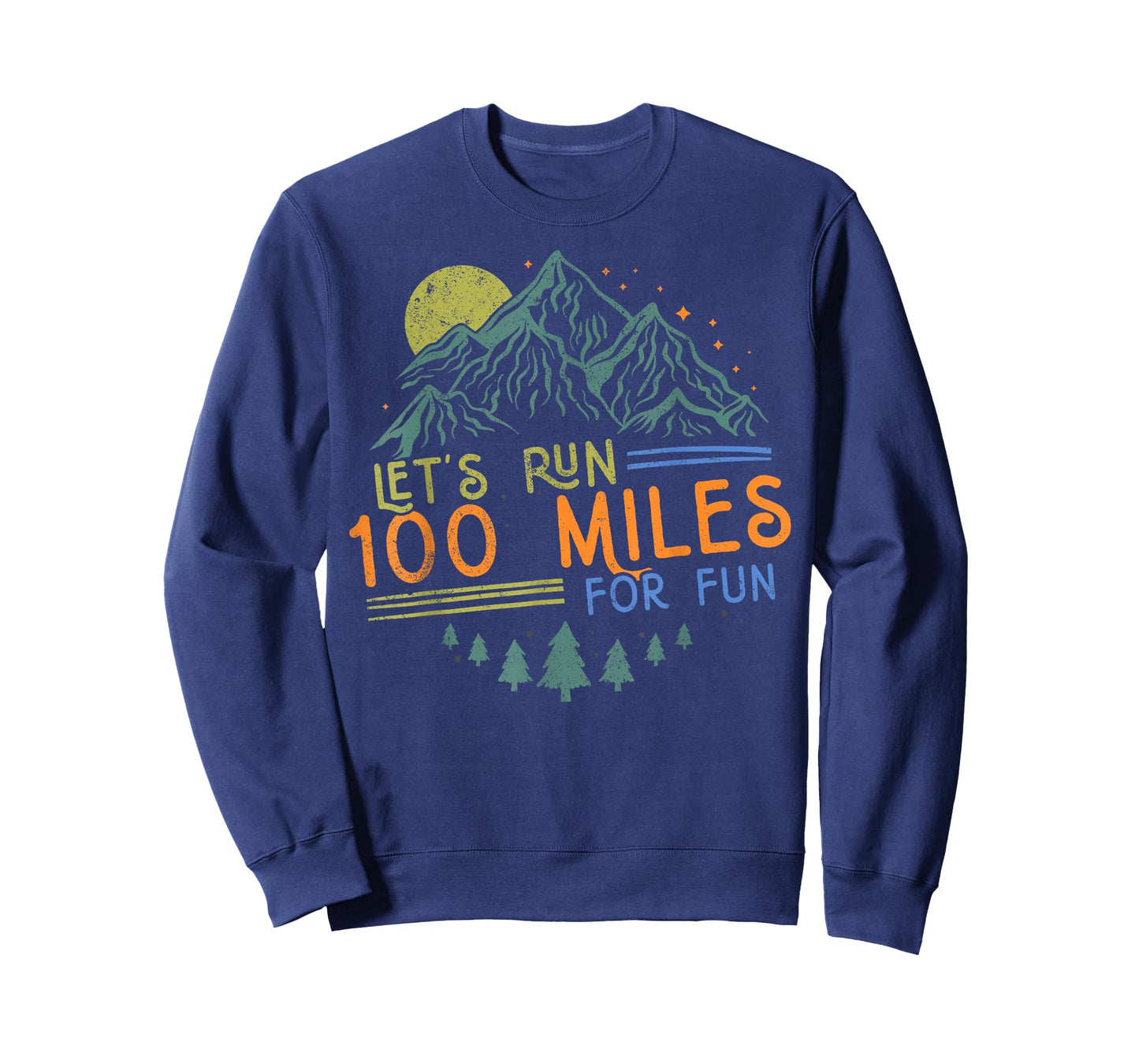 Let's Run 100 Miles for Fun Tee Runner Ultramarathon Running T-Shirt