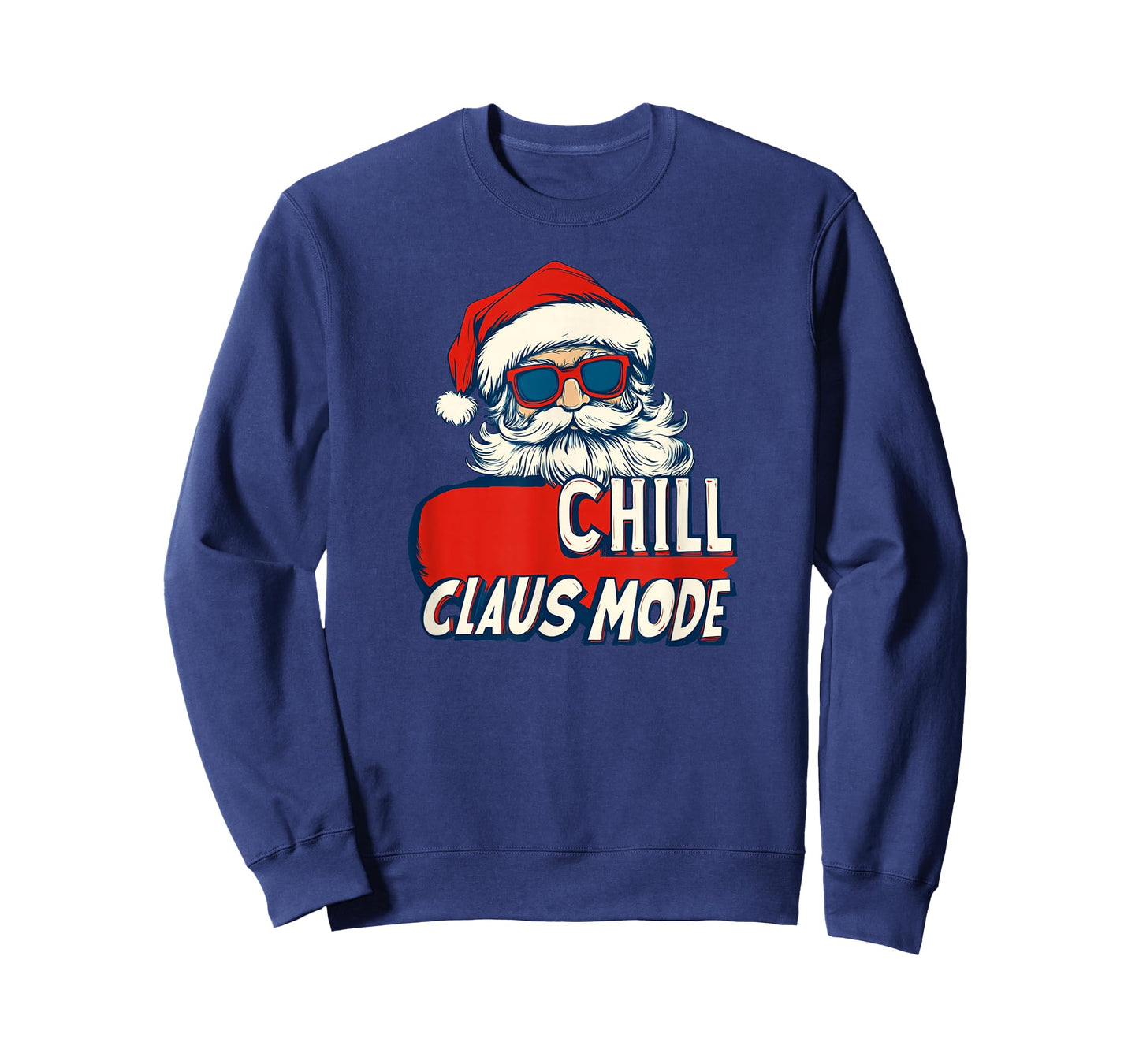 Awesome Chill Claus Mode Statement T-Shirt