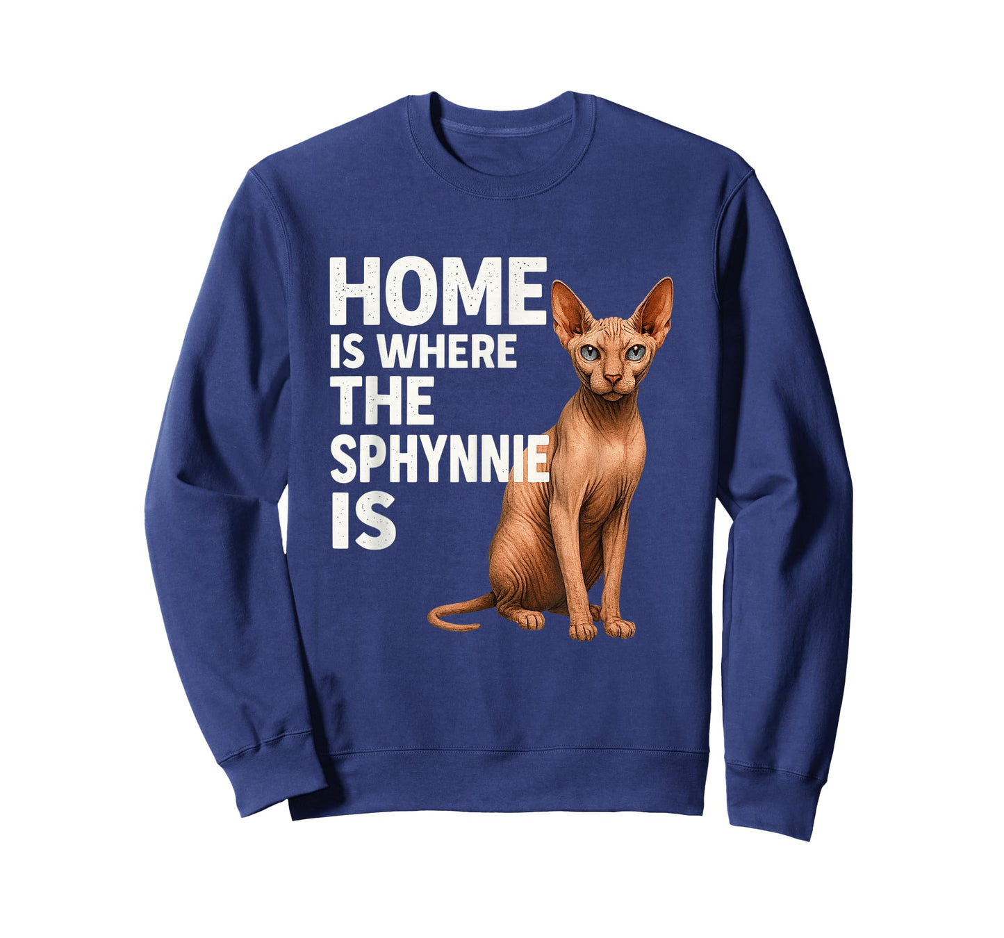 Sphynx Cat Lover Owner Funny Home is Where The Sphynnie is T-Shirt