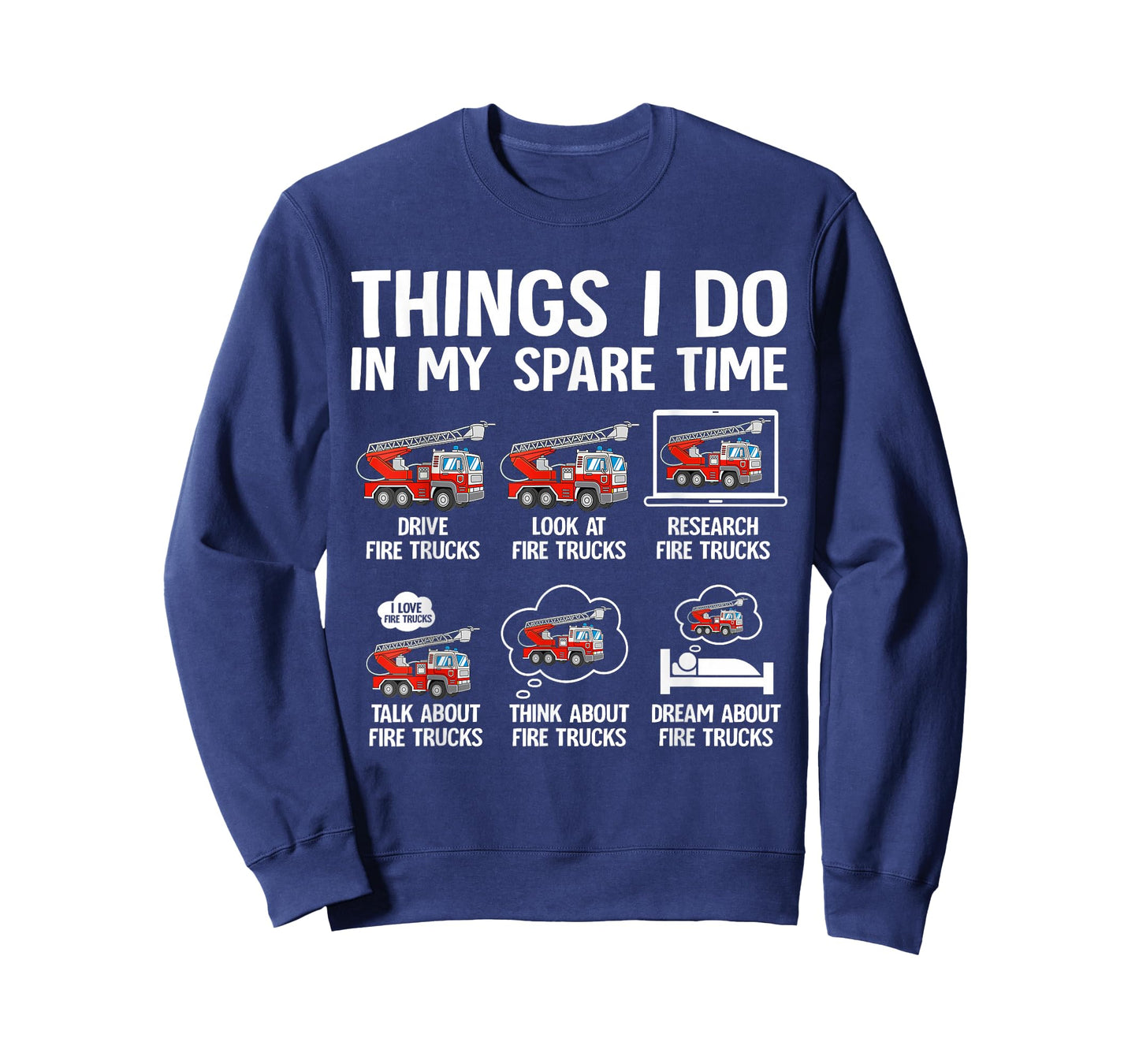Things I Do in My Spare Time Fire Trucks Firefighter Lovers T-Shirt