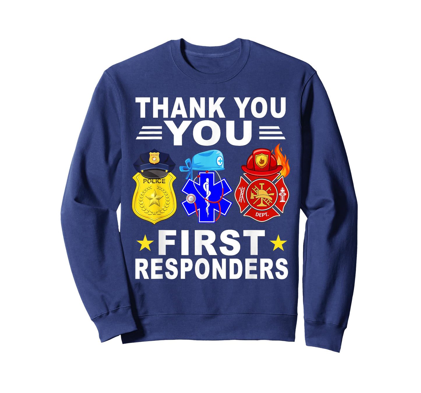 Thank You First Responders Patriotic EMT Police Firefighter T-Shirt