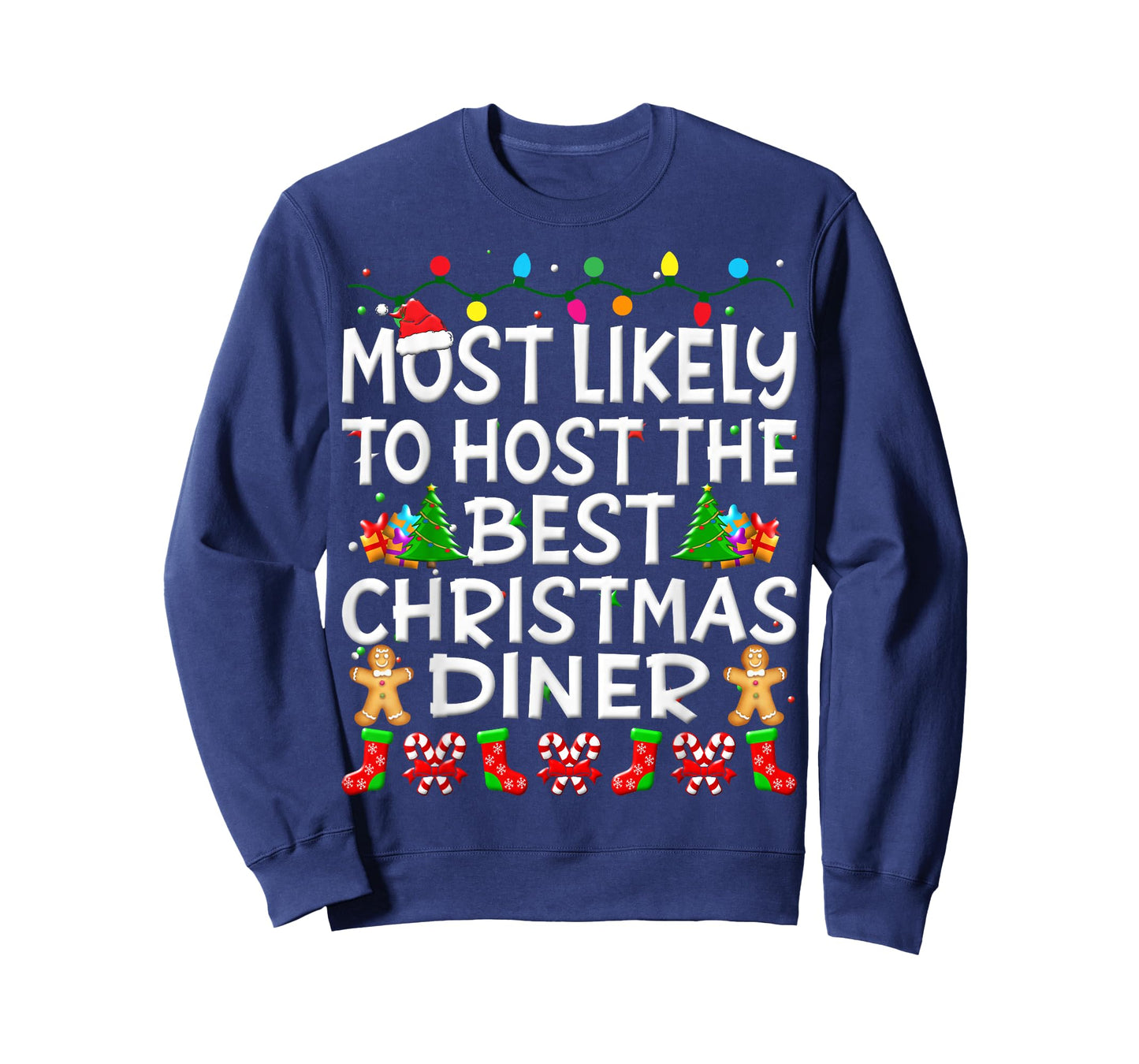 Most Likely To Host The Best Christmas Dinner Family Funny T-Shirt