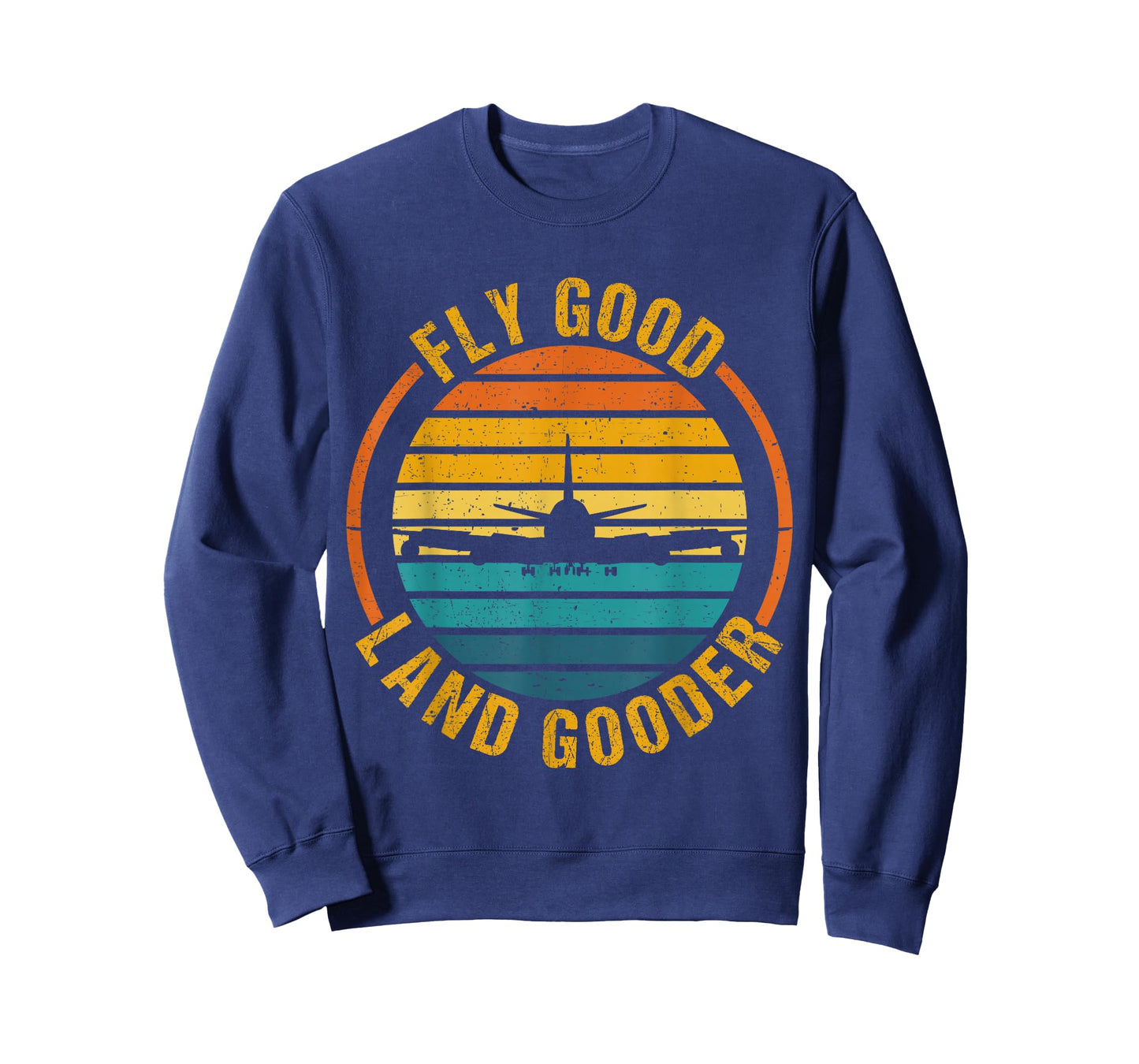 Fly Good Land Gooder Airline Pilot Private Pilot Student T-Shirt