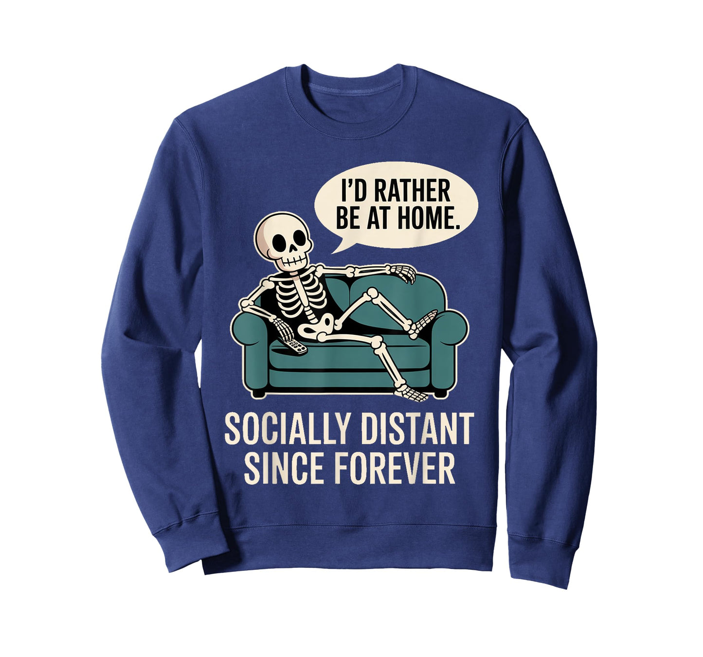 Rather Be Home Funny Sarcastic Skeleton Halloween T-Shirt