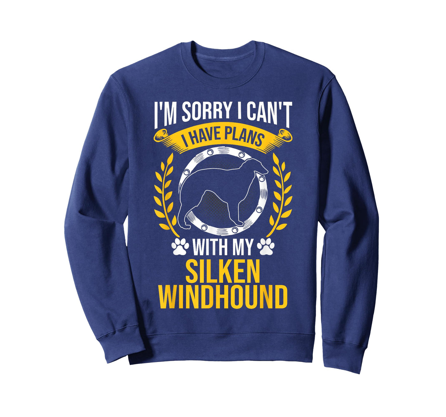 Sorry I Have Plans With My Silken Windhound Dog Lover T-Shirt