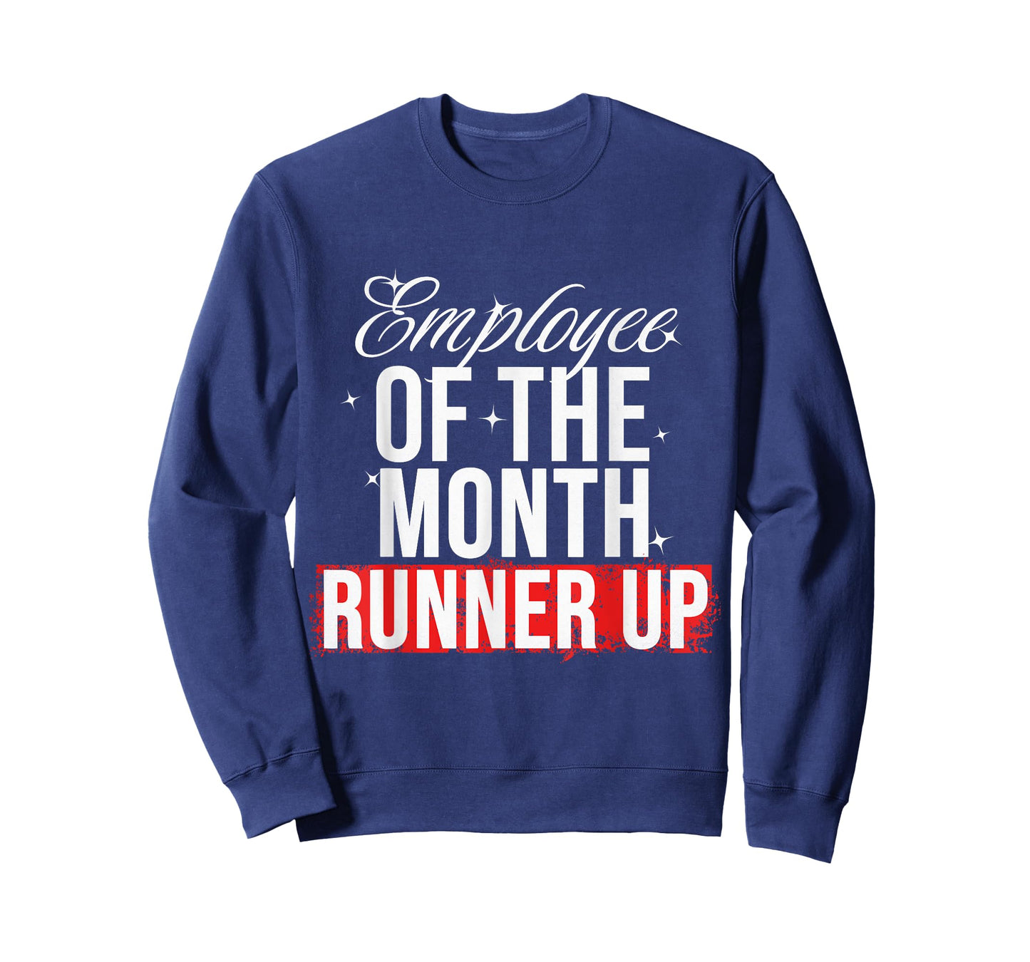 Employee Of The Month Runner Up T-Shirt