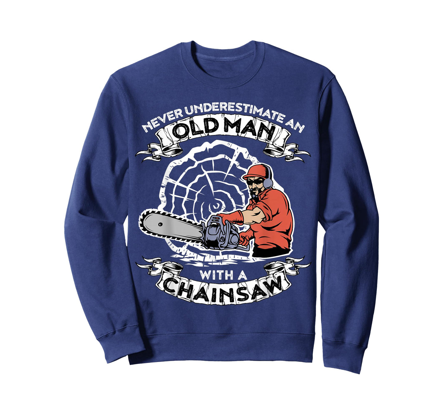 Never Underestimate An Old Man With A Chainsaw T-Shirt