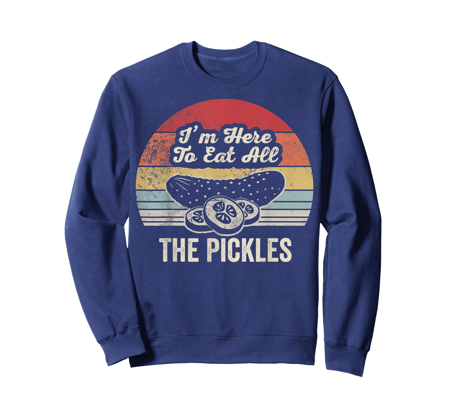 I'm Here to Eat All The Pickles T-Shirt