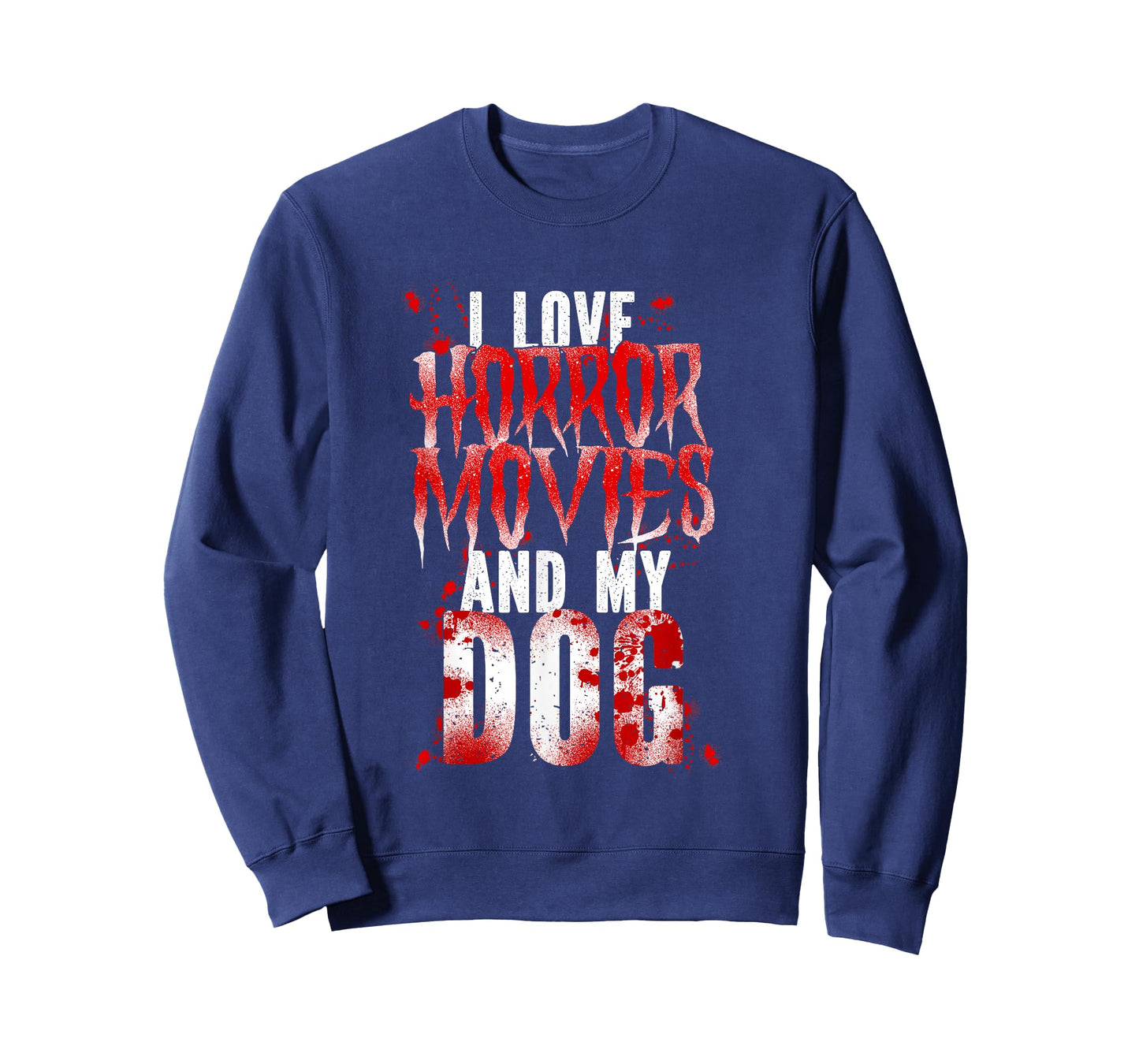 Scary I Love Horror Movies And My Dog T-Shirt