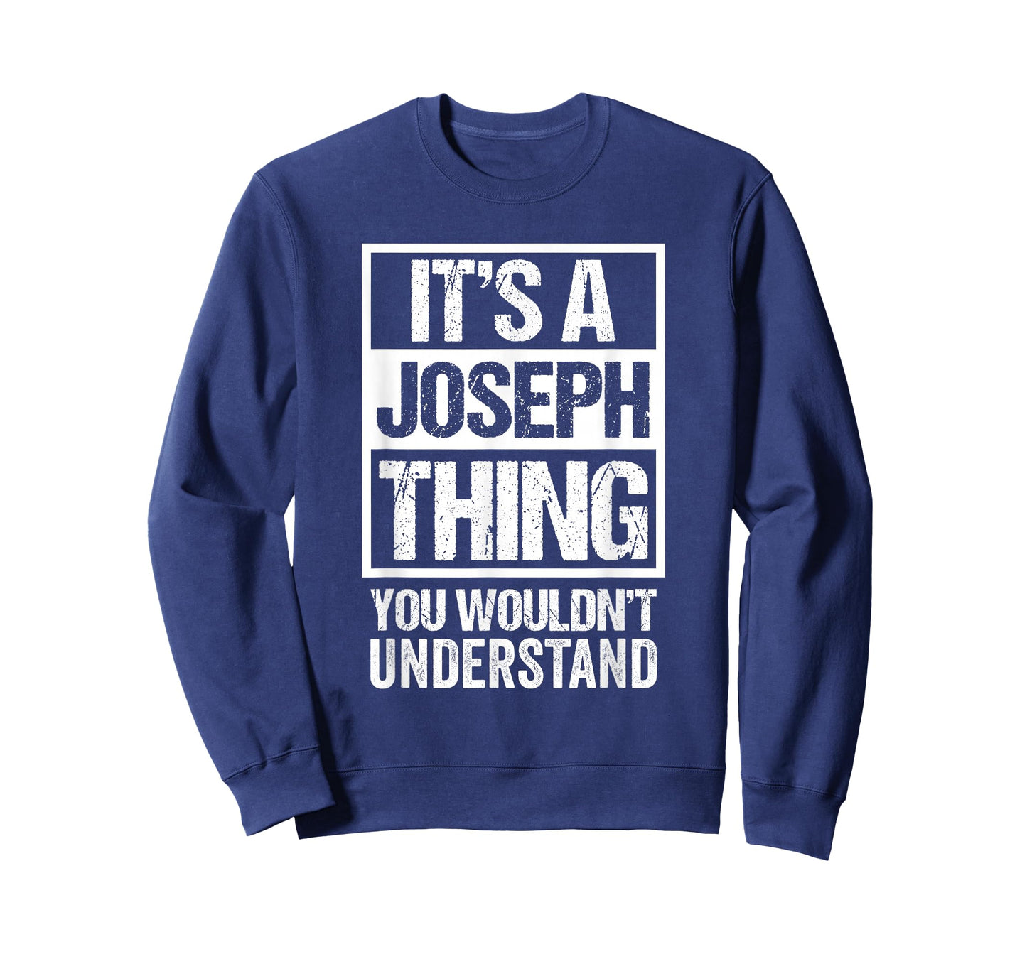 It's A Joseph Thing You Wouldn't Understand T-Shirt