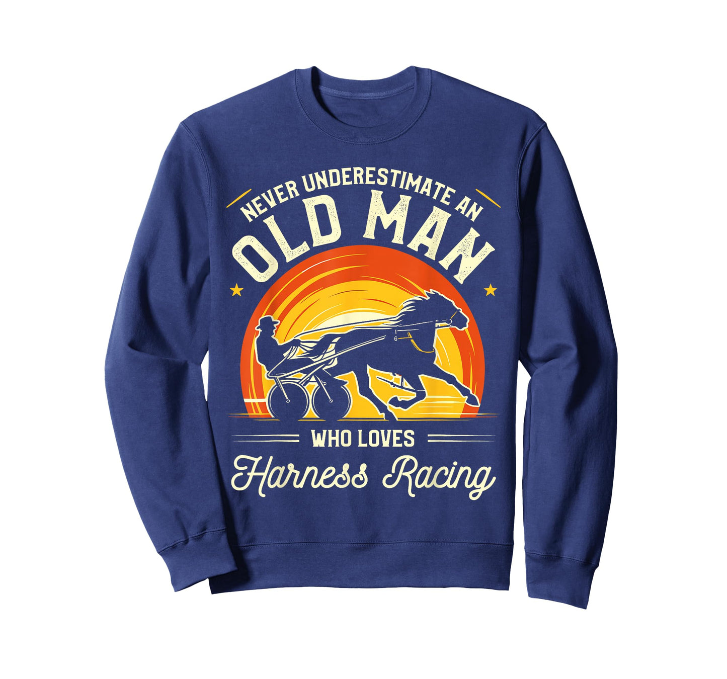 Never Underestimate An Old Man Who Loves Harness Racing T-Shirt