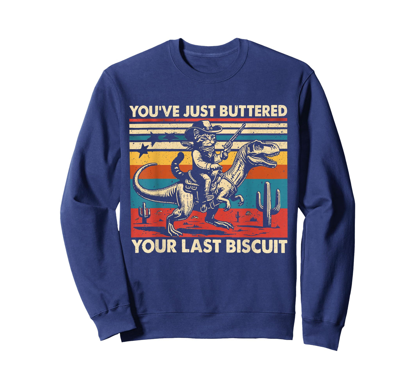 You've Just Buttered Your Last Biscuit Funny Cowboy Cat T-Shirt