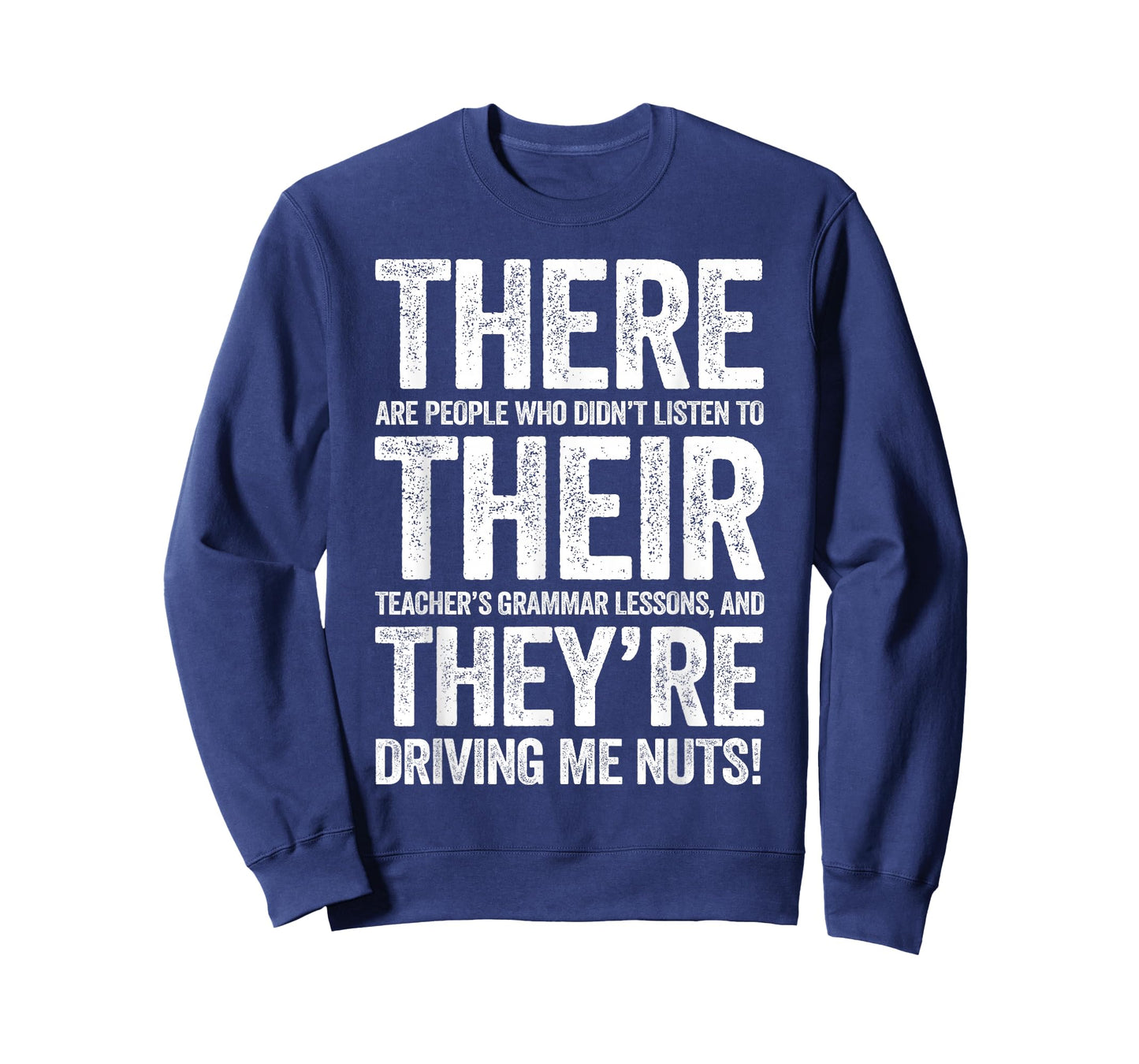There Their They're Shirt Men Women Grammar English Teacher T-Shirt
