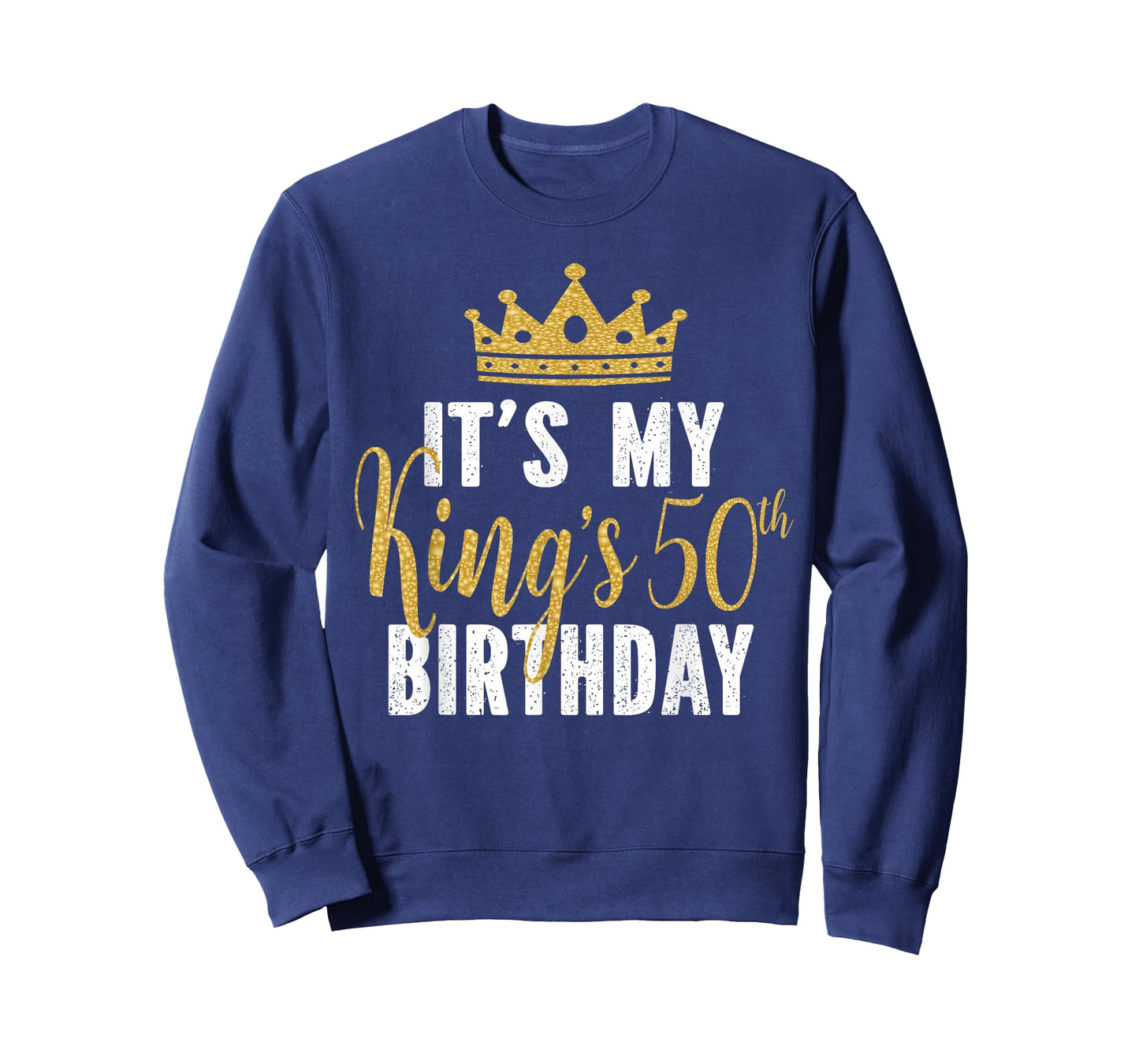 It's My King's 50th Birthday Idea for 50 Years Old Man T-Shirt