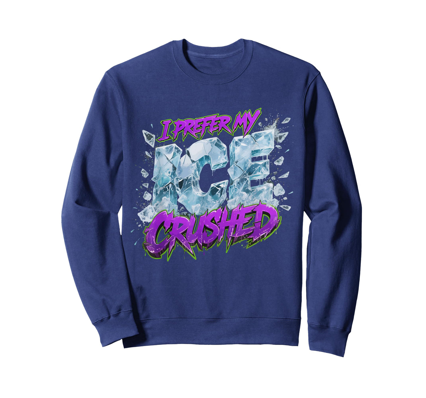 I Prefer My ICE Crushed T-Shirt