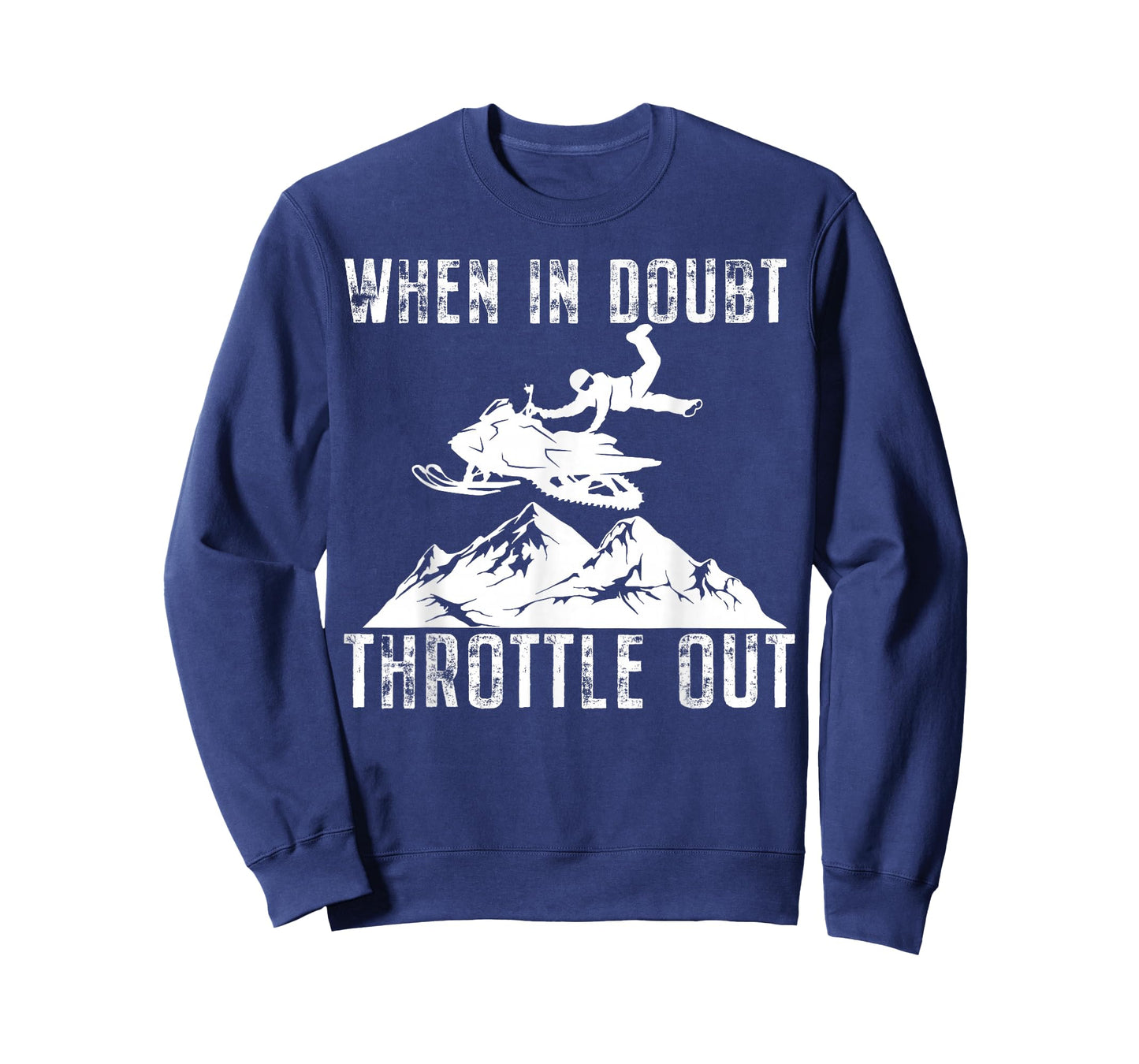 Snowmobile Sled When in Doubt Throttle Out Winter Sports T-Shirt